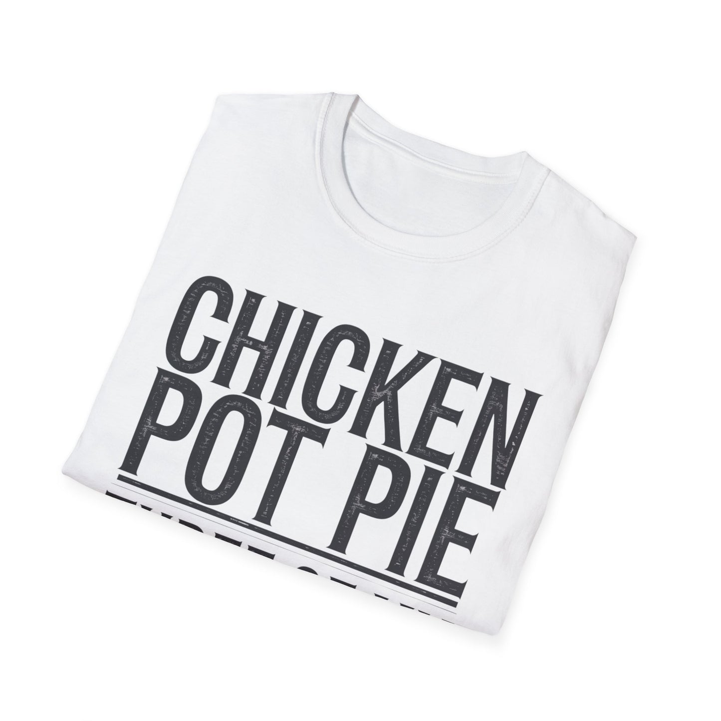 Funny Chicken Pot Pie Unisex Softstyle T-Shirt | Perfect for Food Lovers