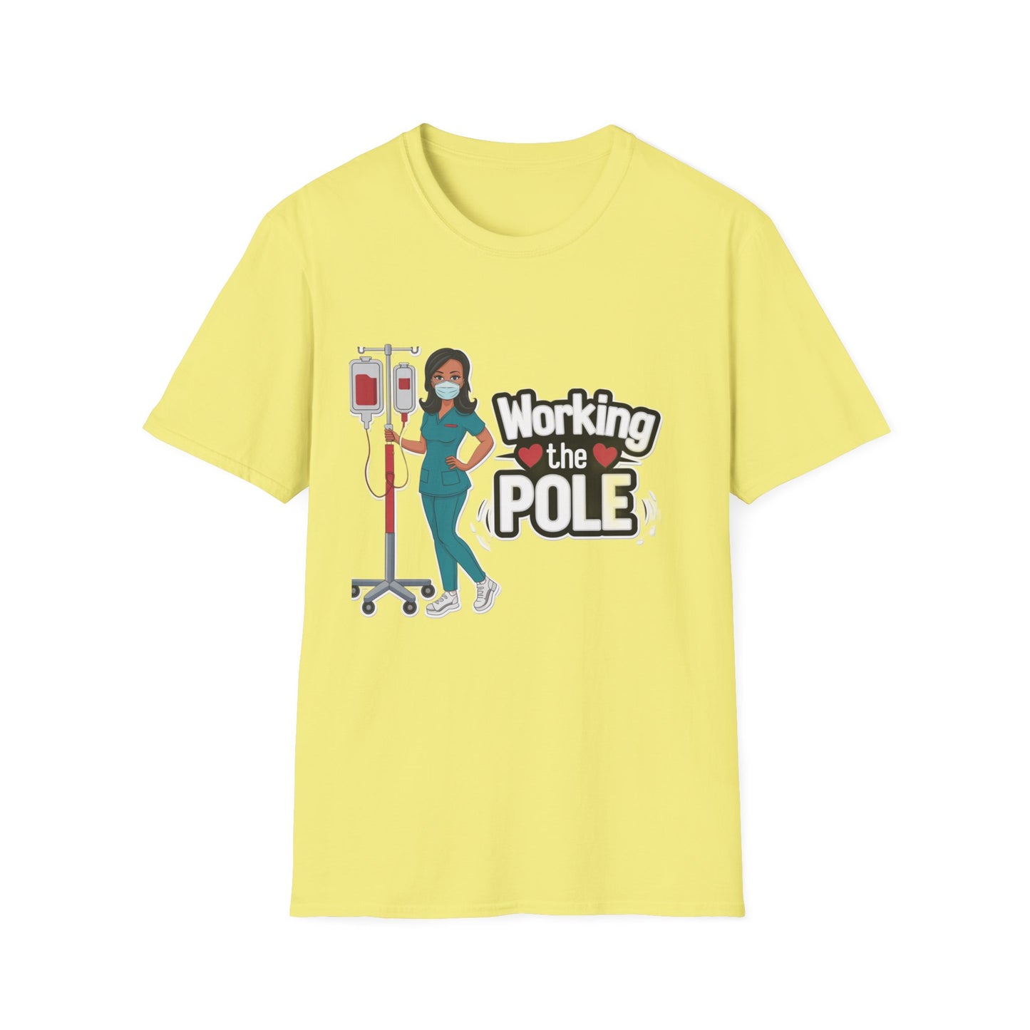 Healthcare Hero Unisex T-Shirt - Working the POLE Design
