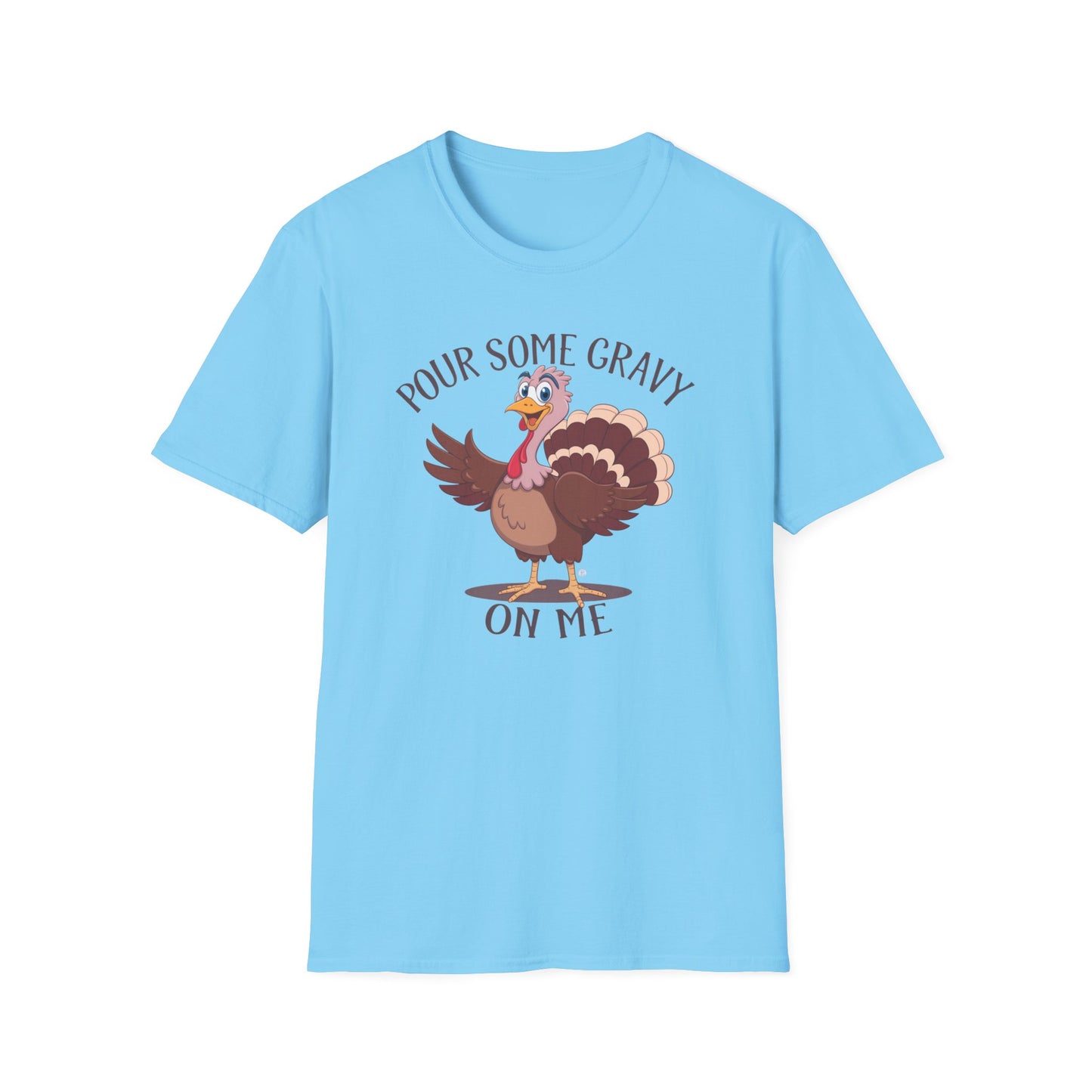 Funny Thanksgiving Turkey T-Shirt - "Pour Some Gravy On Me"