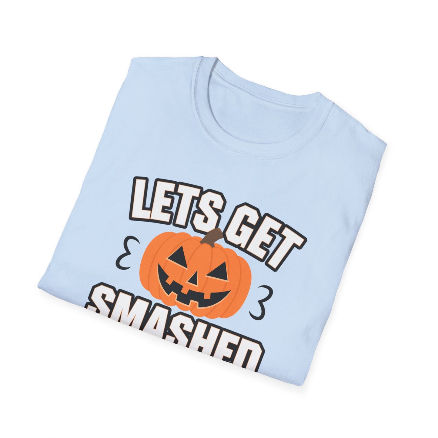 Halloween Party Unisex T-Shirt, Funny Halloween Tee, Let’s Get Smashed Shirt, Spooky Season Apparel, Autumn Festive Gift