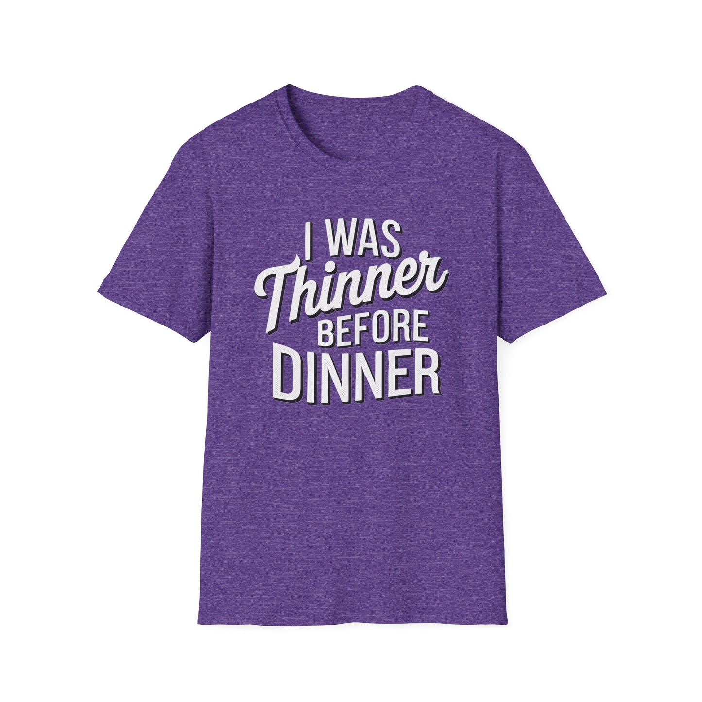 Funny Unisex Softstyle T-Shirt - "I Was Thinner Before Dinner"