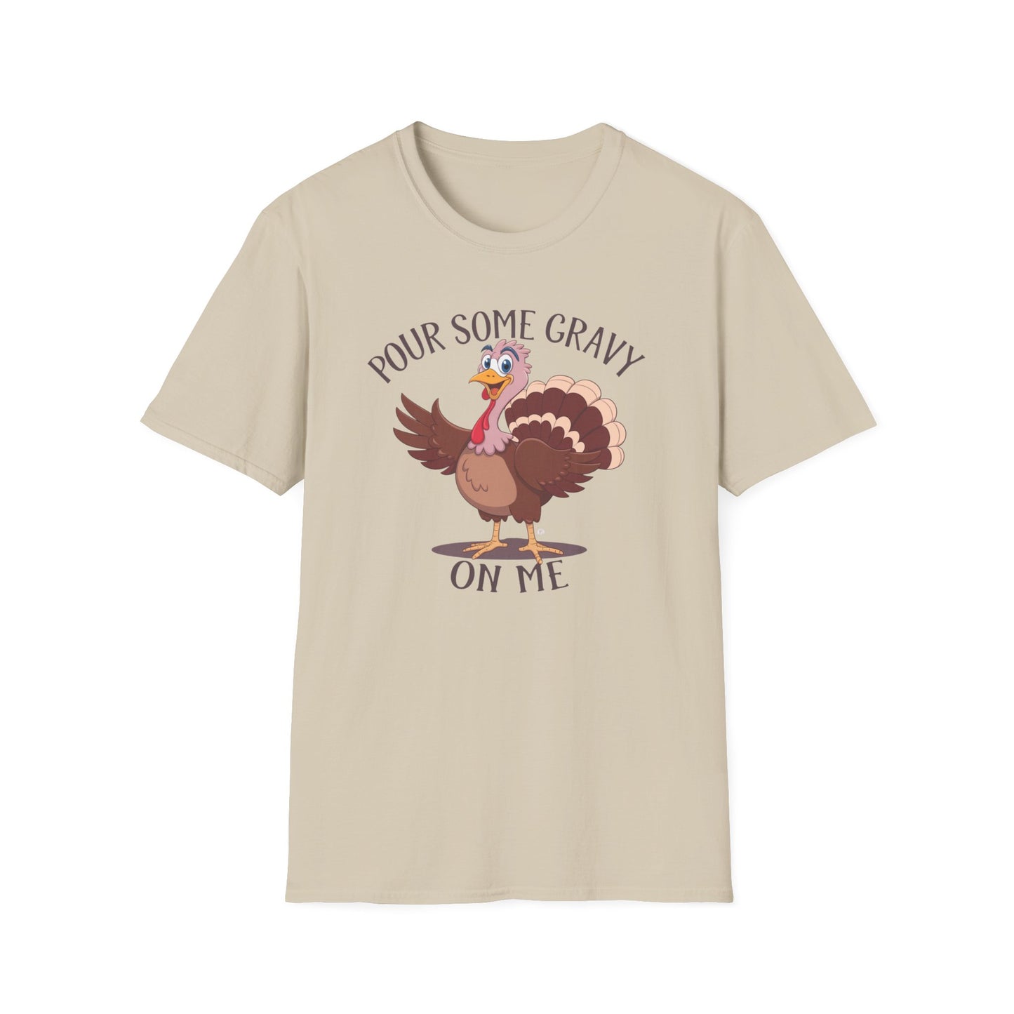 Funny Thanksgiving Turkey T-Shirt - "Pour Some Gravy On Me"