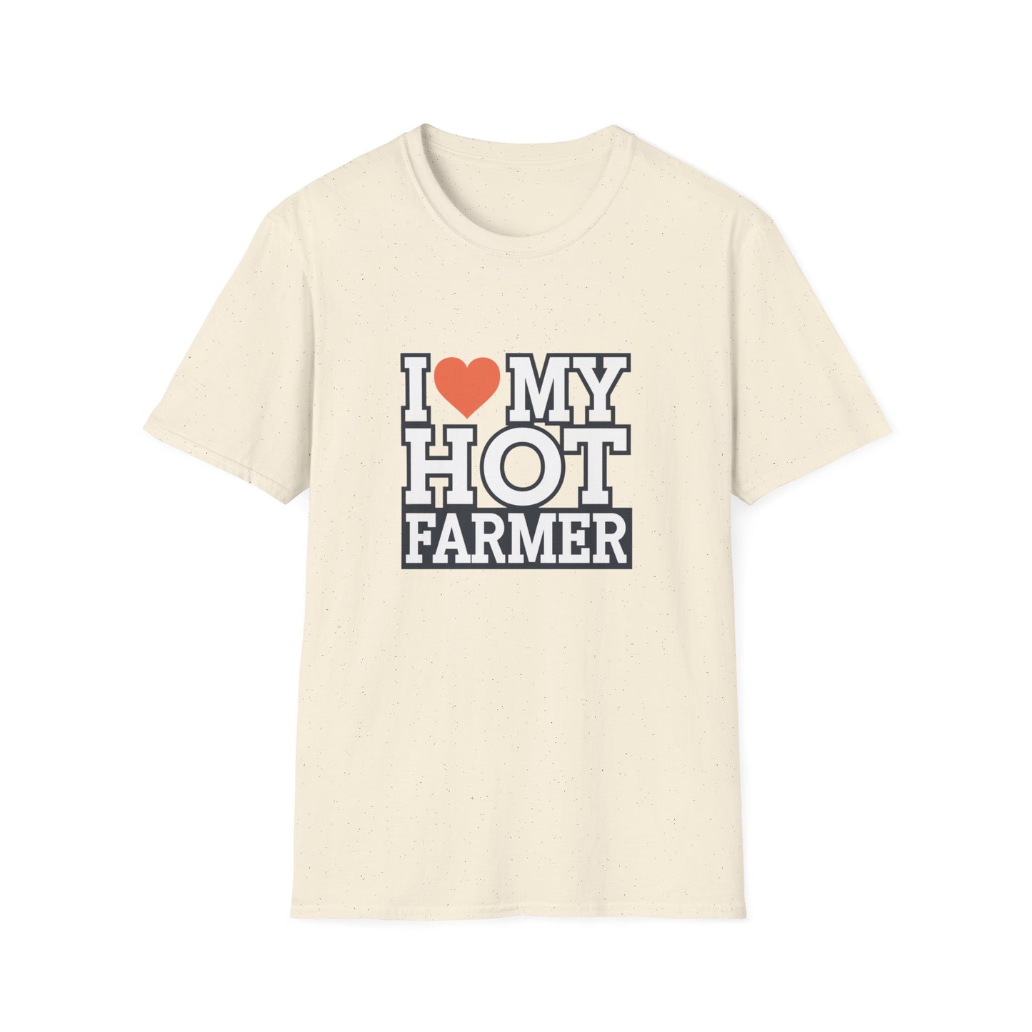 I Love My Hot Farmer Unisex Softstyle T-Shirt - Funny Farmer Gift