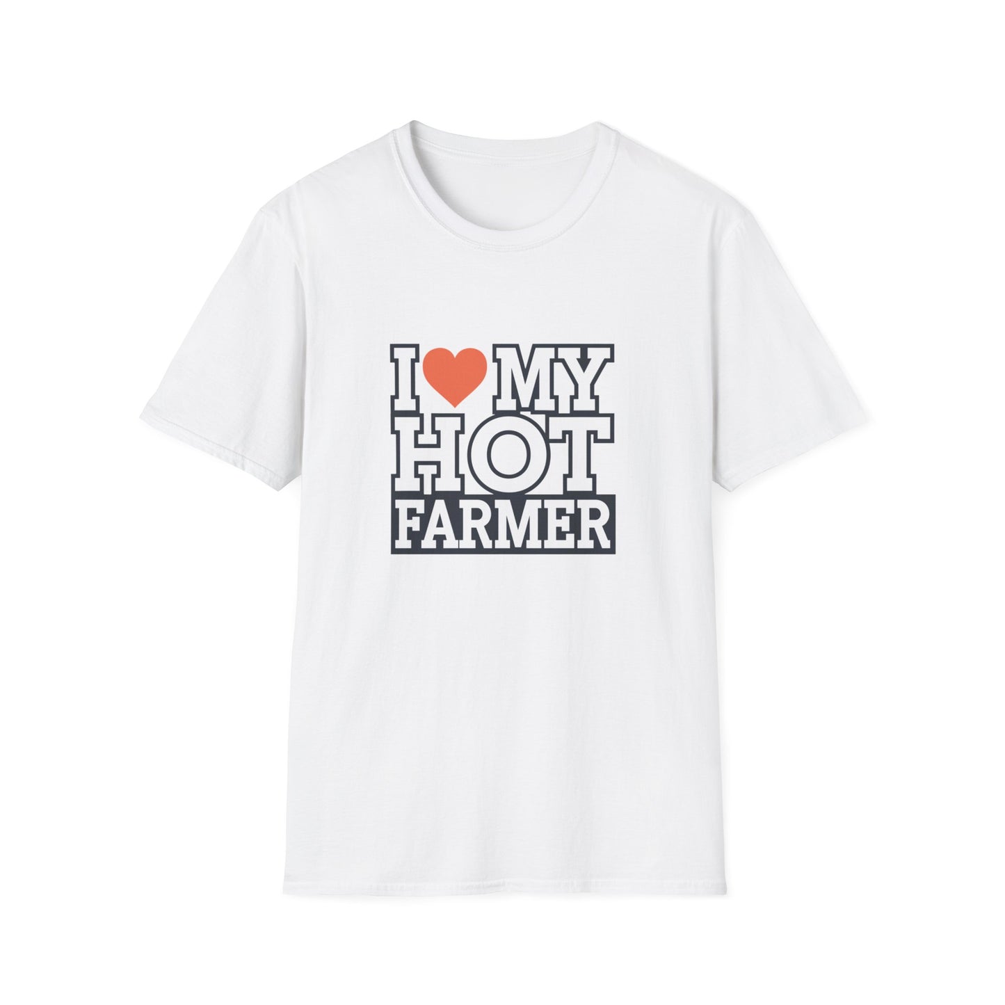 I Love My Hot Farmer Unisex Softstyle T-Shirt - Funny Farmer Gift