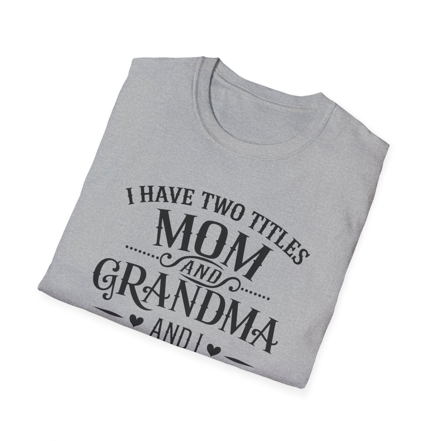 Unisex Softstyle T-Shirt with Mom and Grandma Titles Quote, Perfect Gift for Mothers Day, Grandparents Day, Family Gatherings, Daily [...]