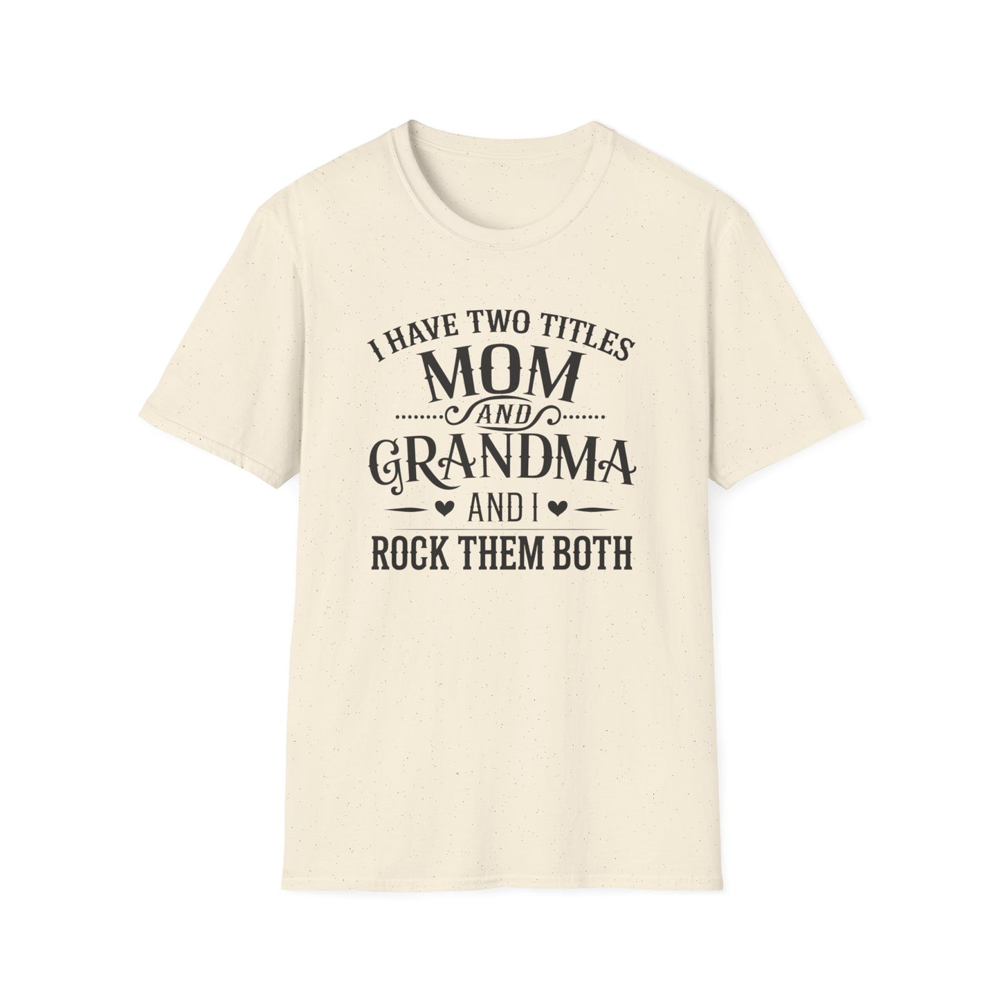 Unisex Softstyle T-Shirt with Mom and Grandma Titles Quote, Perfect Gift for Mothers Day, Grandparents Day, Family Gatherings, Daily [...]