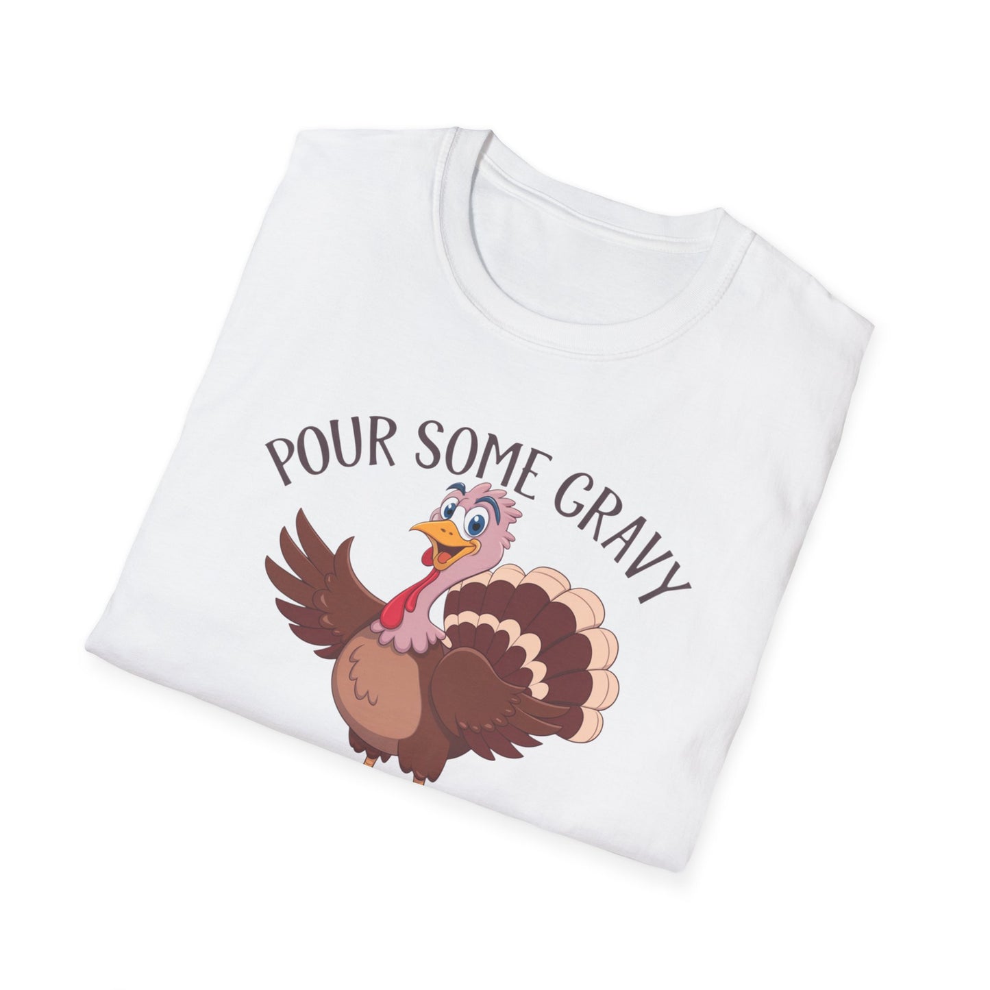 Funny Thanksgiving Turkey T-Shirt - "Pour Some Gravy On Me"