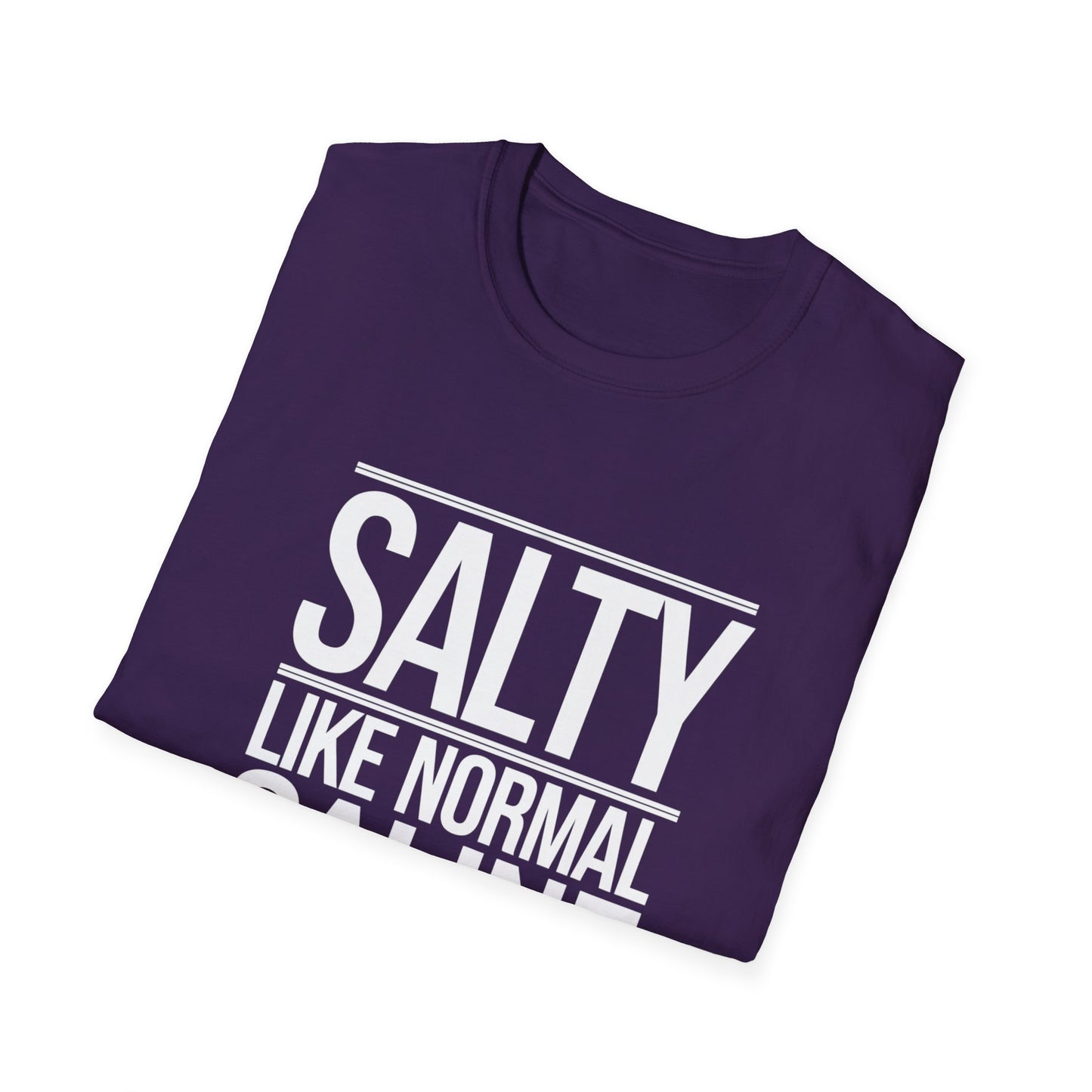 Salty Like Normal Saline Unisex Softstyle T-Shirt