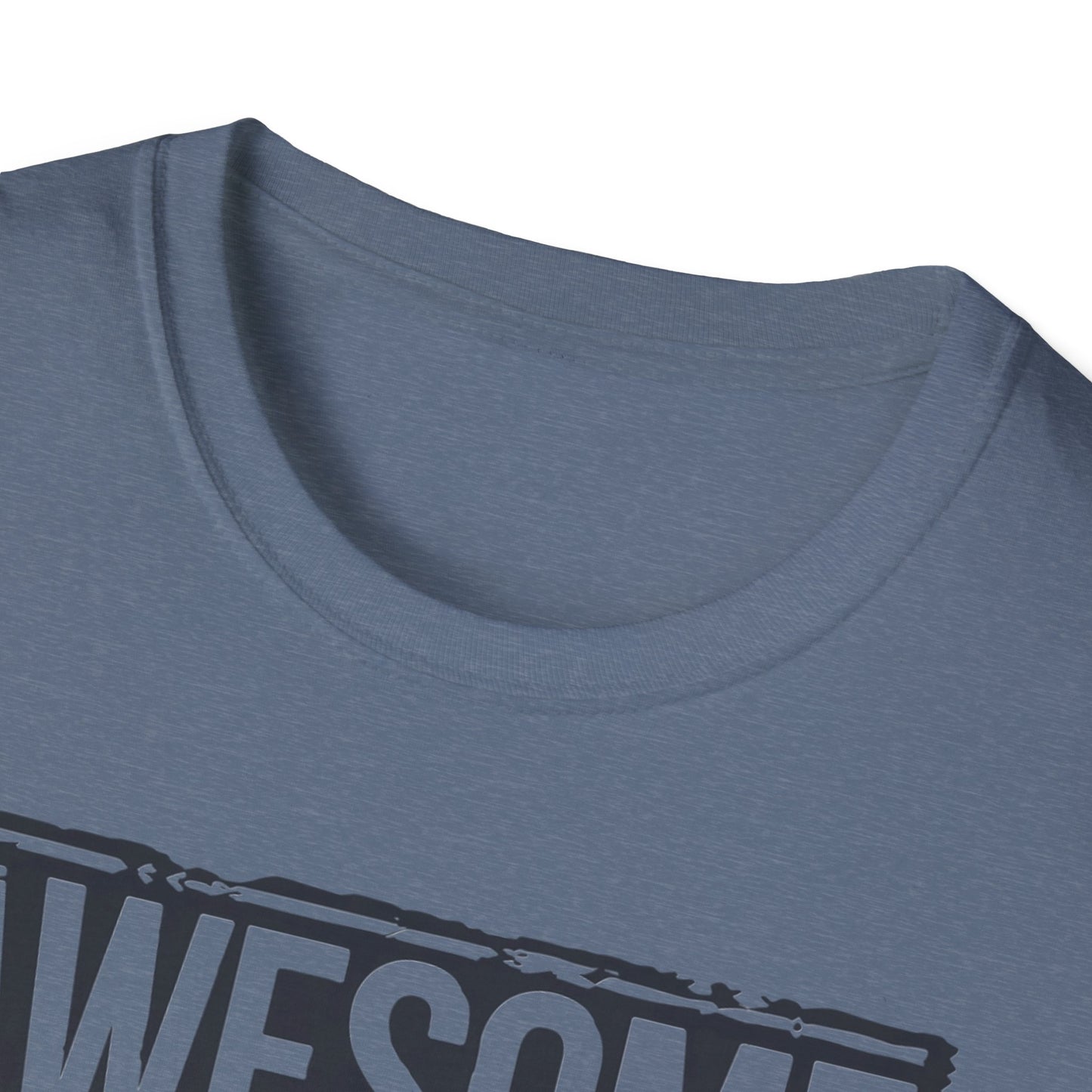 Awesome Like My Daughter Unisex Softstyle T-Shirt - Perfect Gift for Father's Day