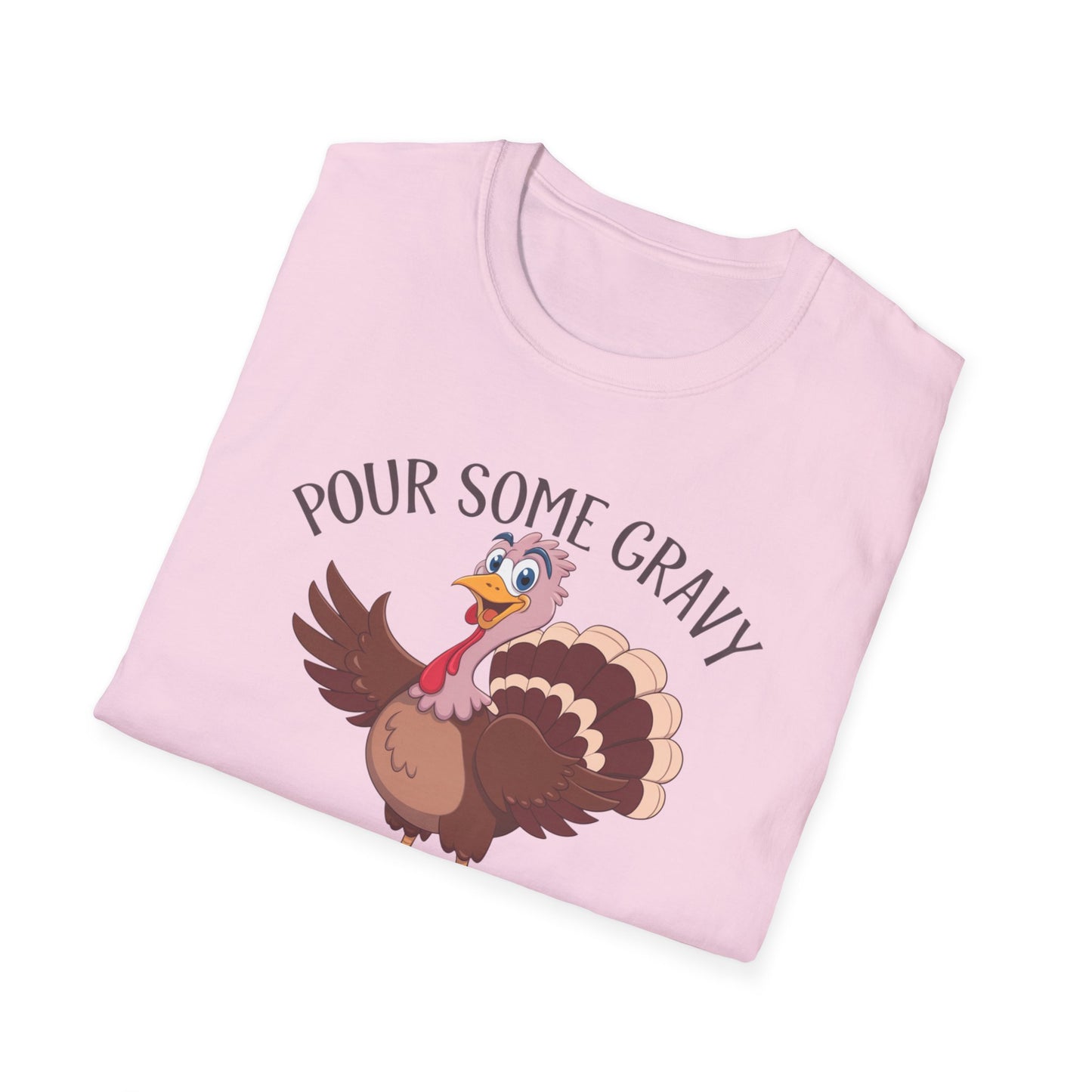 Funny Thanksgiving Turkey T-Shirt - "Pour Some Gravy On Me"