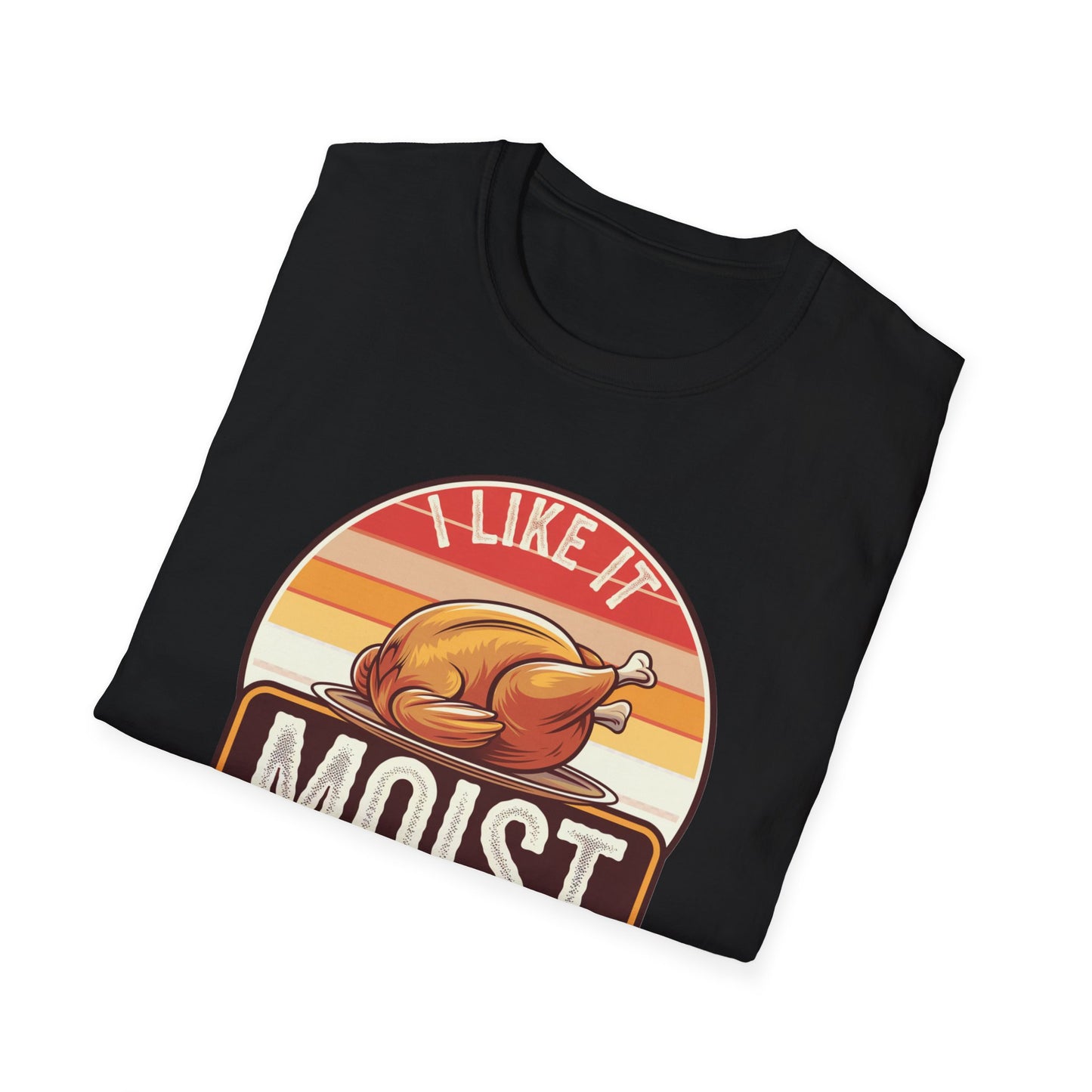 Funny Moist Turkey T-Shirt – Perfect for Thanksgiving and Food Lovers
