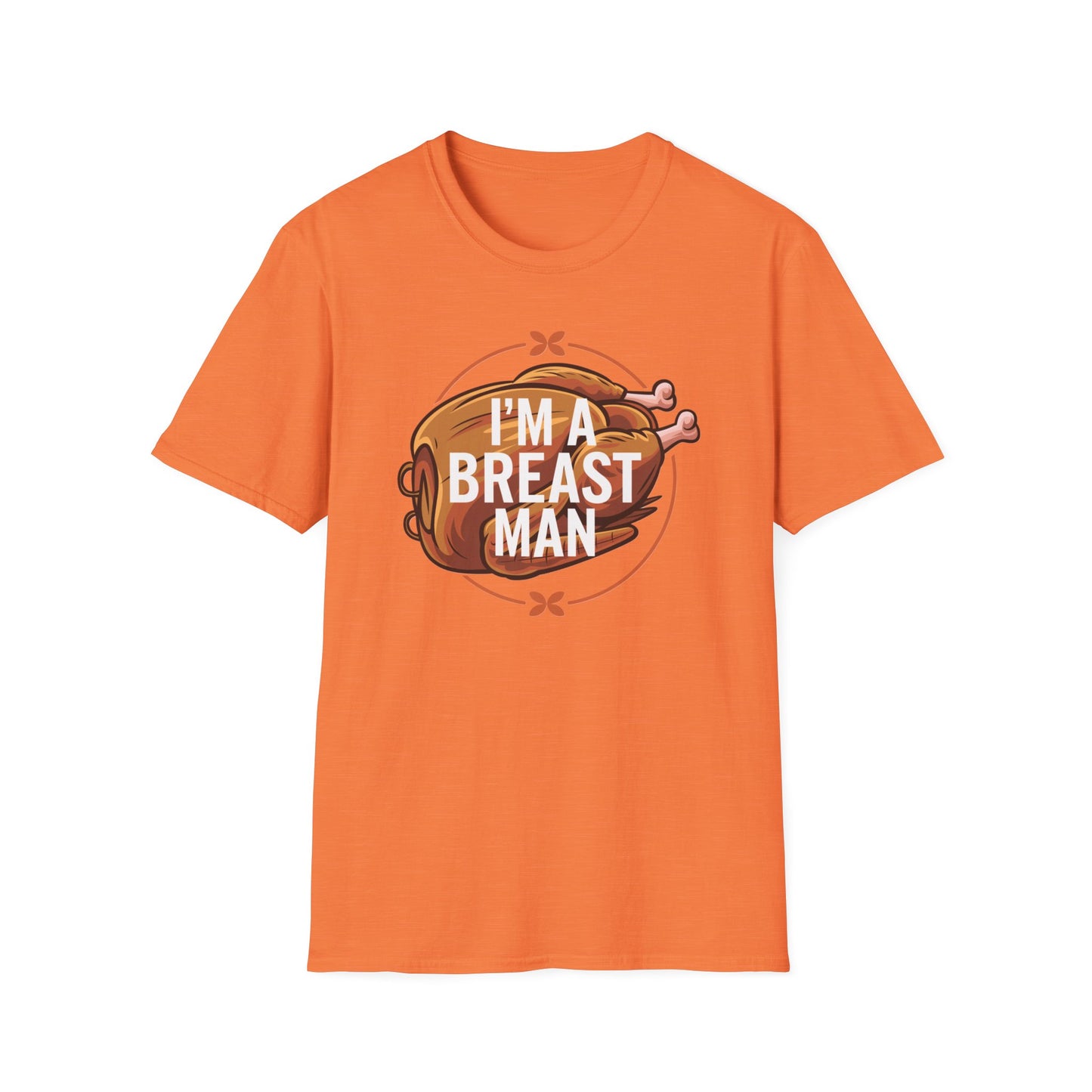 Funny Unisex T-Shirt - "I'm A Breast Man" - Perfect for Food Lovers & Humor Enthusiasts