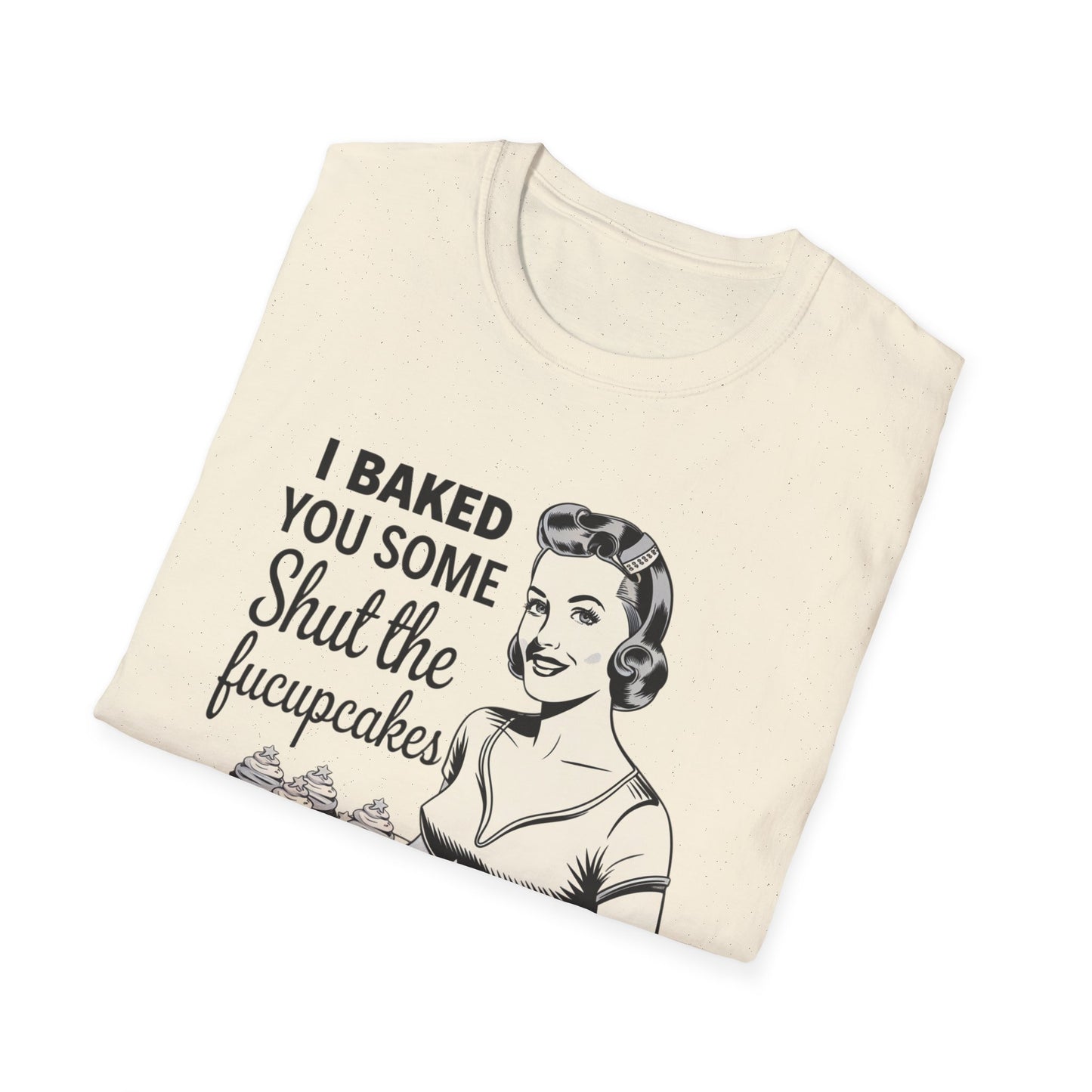 Funny Baking T-Shirt, Kitchen Humor Tee, Gift for Bakers, Quirky Baking Shirt, Foodie Apparel, Birthday Gift