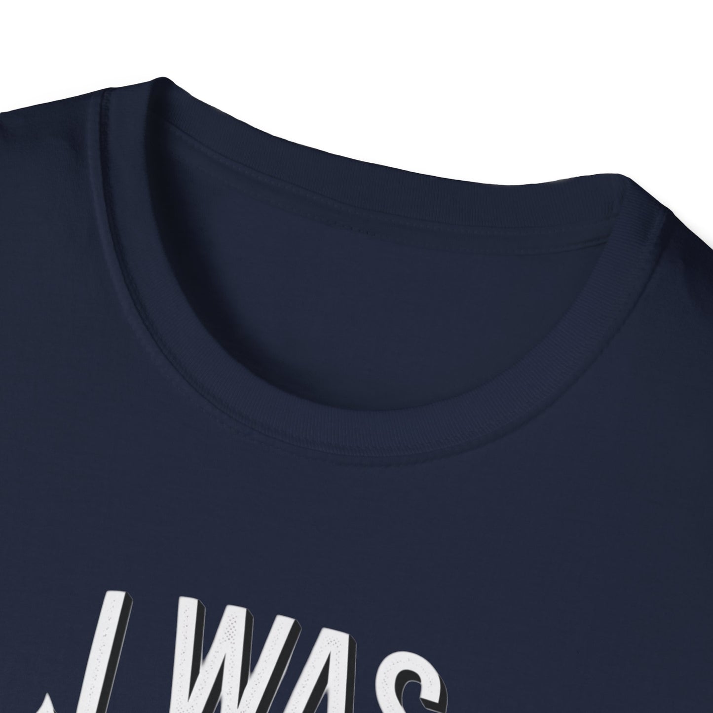 Funny Unisex Softstyle T-Shirt - "I Was Thinner Before Dinner"