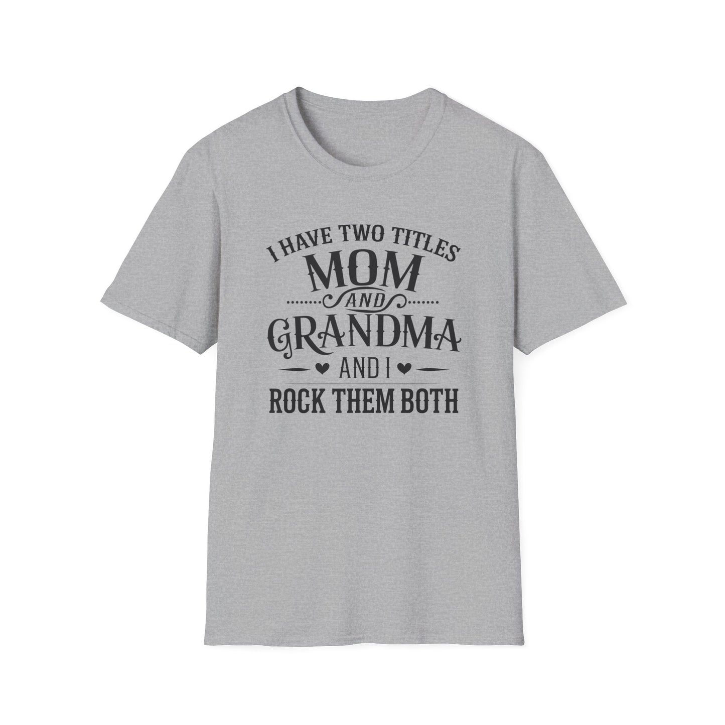 Unisex Softstyle T-Shirt with Mom and Grandma Titles Quote, Perfect Gift for Mothers Day, Grandparents Day, Family Gatherings, Daily [...]