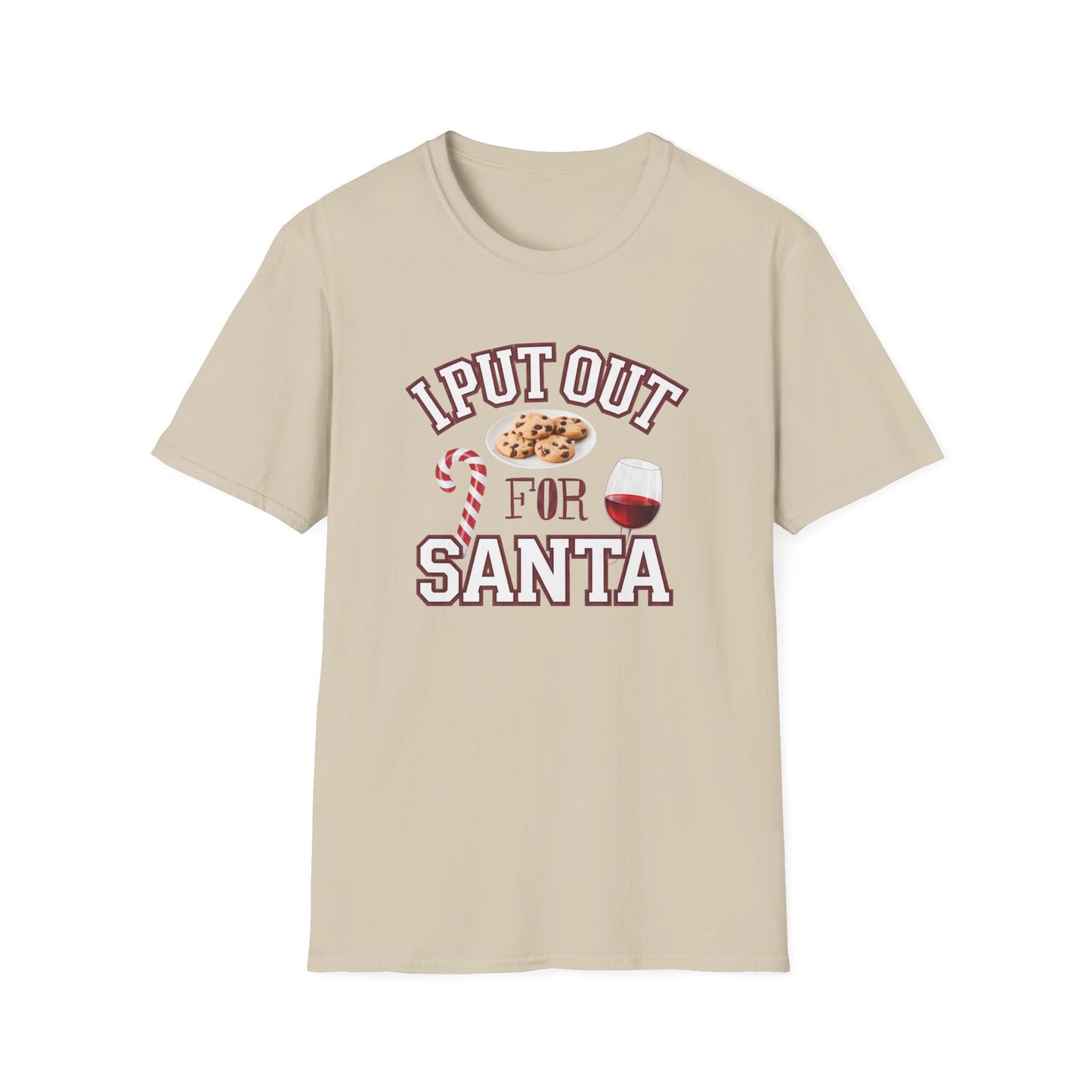 I Put Out for Santa Unisex T-Shirt | Funny Christmas Tee, Holiday Gift, Baking Shirt, Santa Apparel, Xmas Humor Shirt