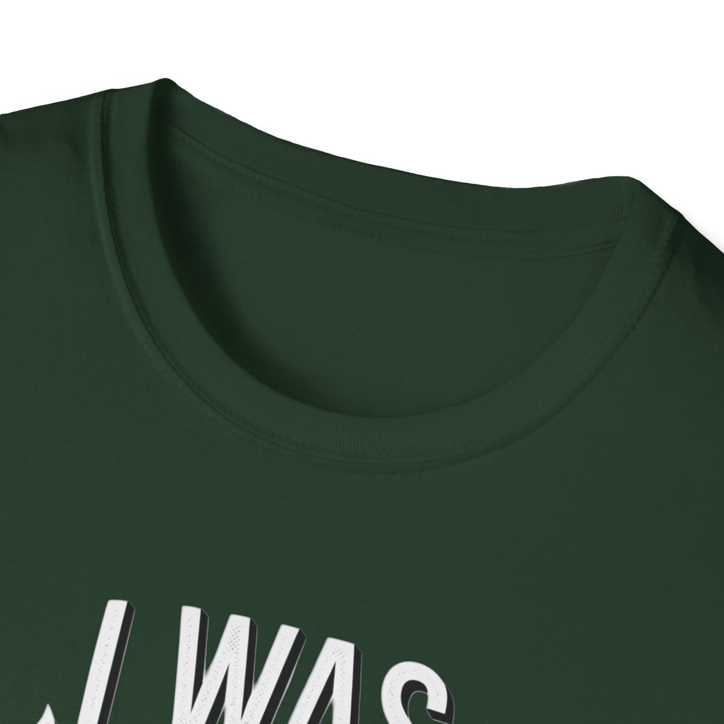 Funny Unisex Softstyle T-Shirt - "I Was Thinner Before Dinner"
