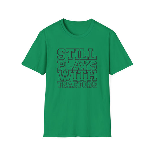 Funny Tractor Enthusiast T-Shirt - 'Still Plays With Tractors'