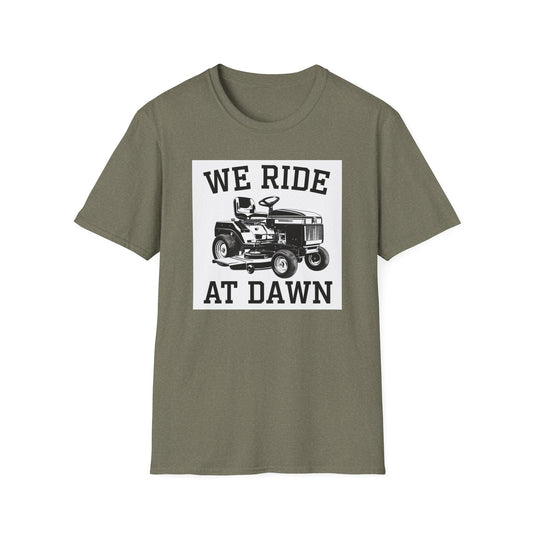 We Ride at Dawn Unisex Softstyle T-Shirt - Perfect for Lawn Care Enthusiasts