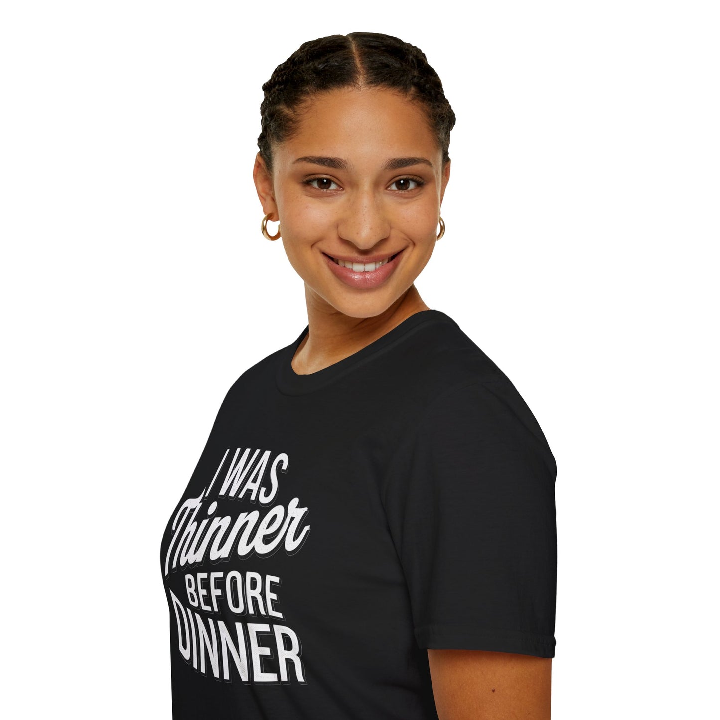Funny Unisex Softstyle T-Shirt - "I Was Thinner Before Dinner"