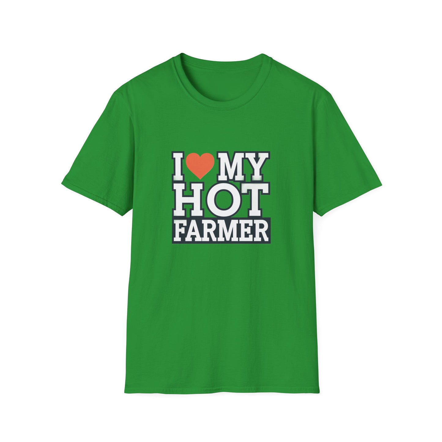 I Love My Hot Farmer Unisex Softstyle T-Shirt - Funny Farmer Gift