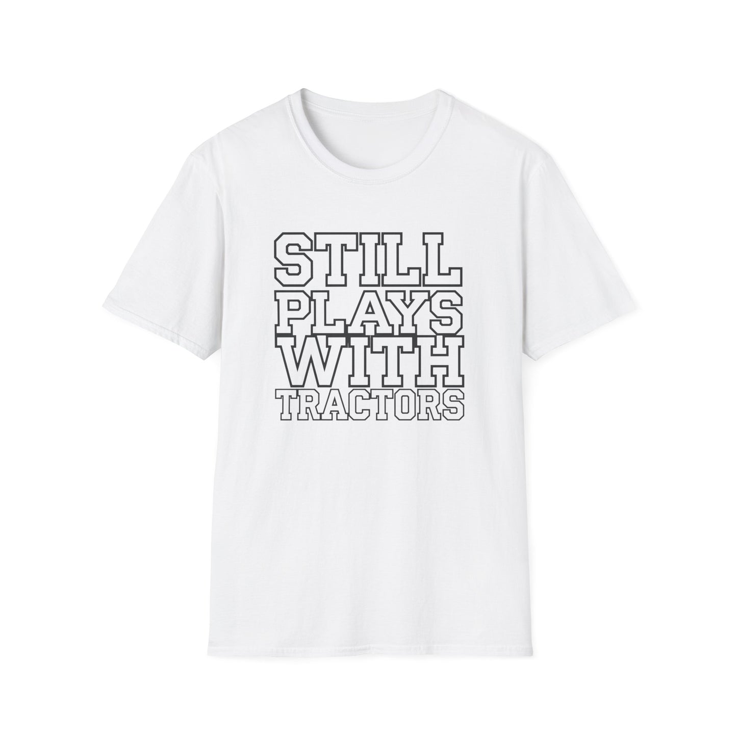 Funny Tractor Enthusiast T-Shirt - 'Still Plays With Tractors'