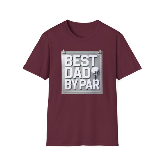Best Dad by Par Unisex Softstyle T-Shirt - Perfect Father's Day Gift