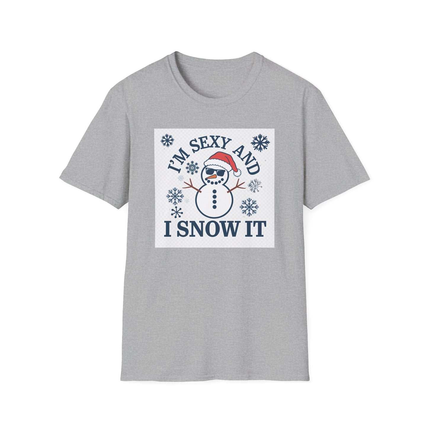 Funny Winter T-Shirt, I'm Sexy and I Snow It Tee, Holiday Gift, Xmas Apparel, Winter Humor Shirt, Unisex Snowman Tee