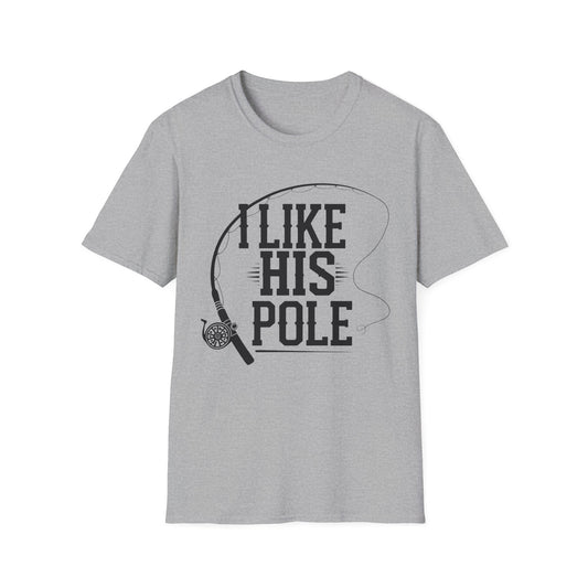 Funny Fishing T-Shirt - "I Like His Pole" - Unisex Softstyle Tee