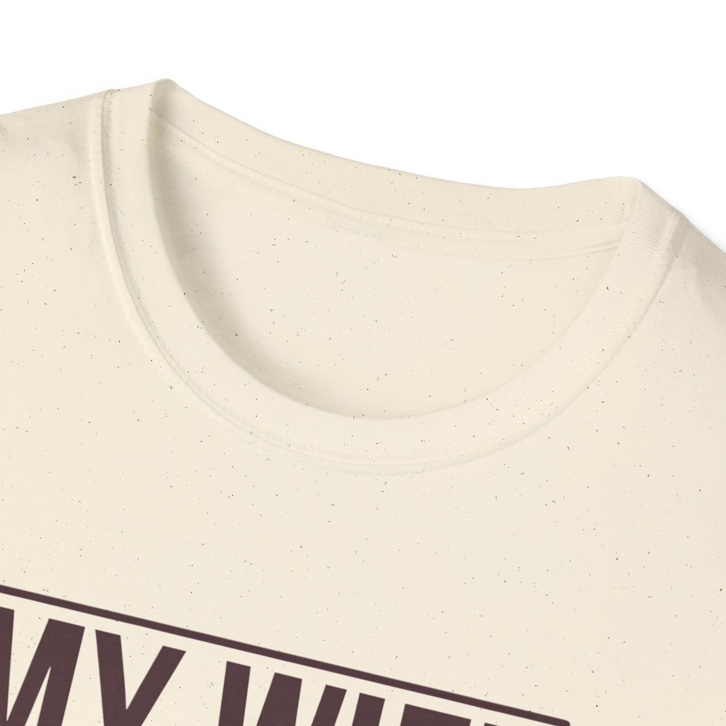 Funny Unisex T-Shirt - 'My Wife is Hotter Than You'