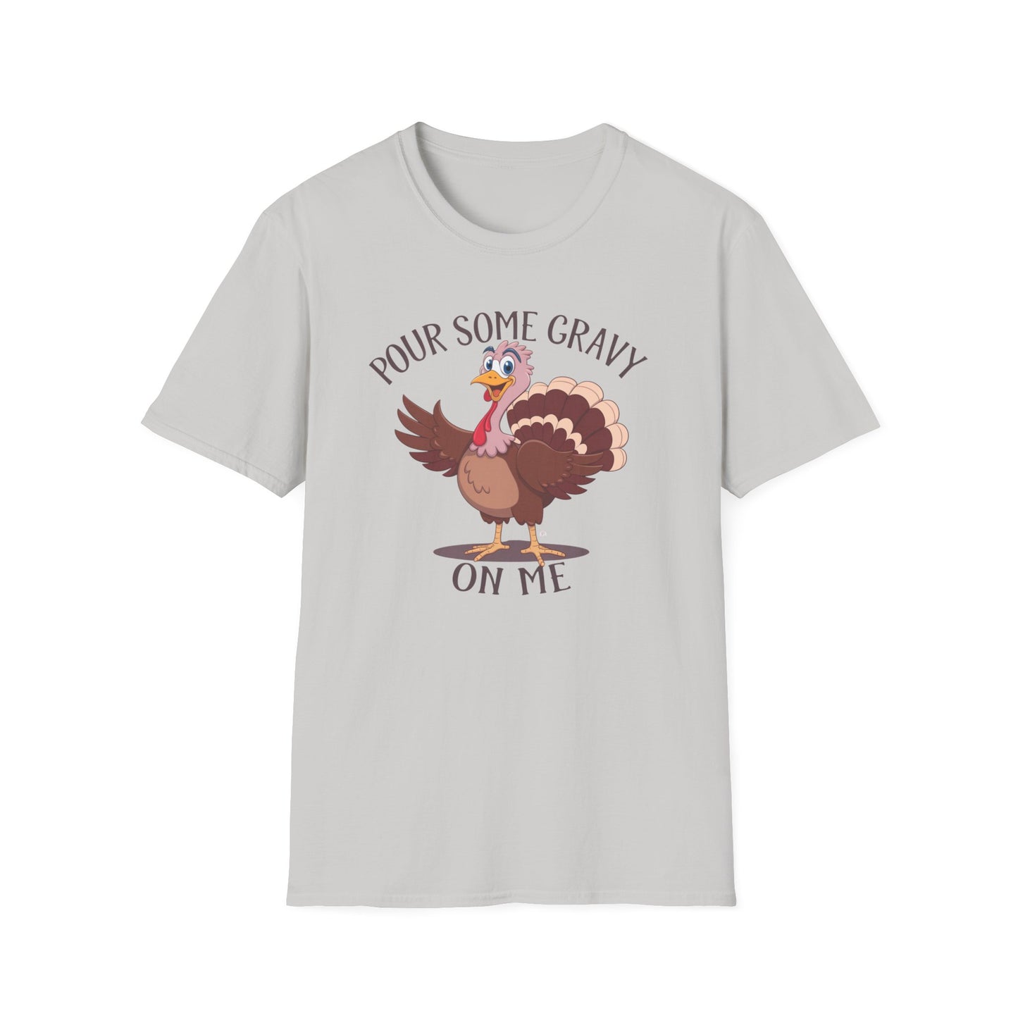 Funny Thanksgiving Turkey T-Shirt - "Pour Some Gravy On Me"
