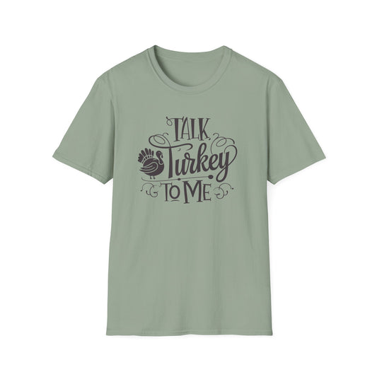 Funny Thanksgiving T-Shirt - Talk Turkey to Me, Holiday Apparel, Thanksgiving Shirt, Gift for Turkey Lovers, Unisex Graphic Tee