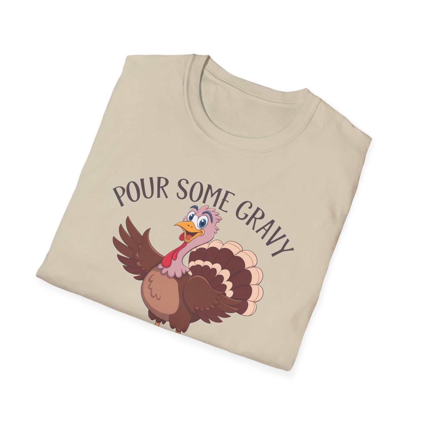 Funny Thanksgiving Turkey T-Shirt - "Pour Some Gravy On Me"
