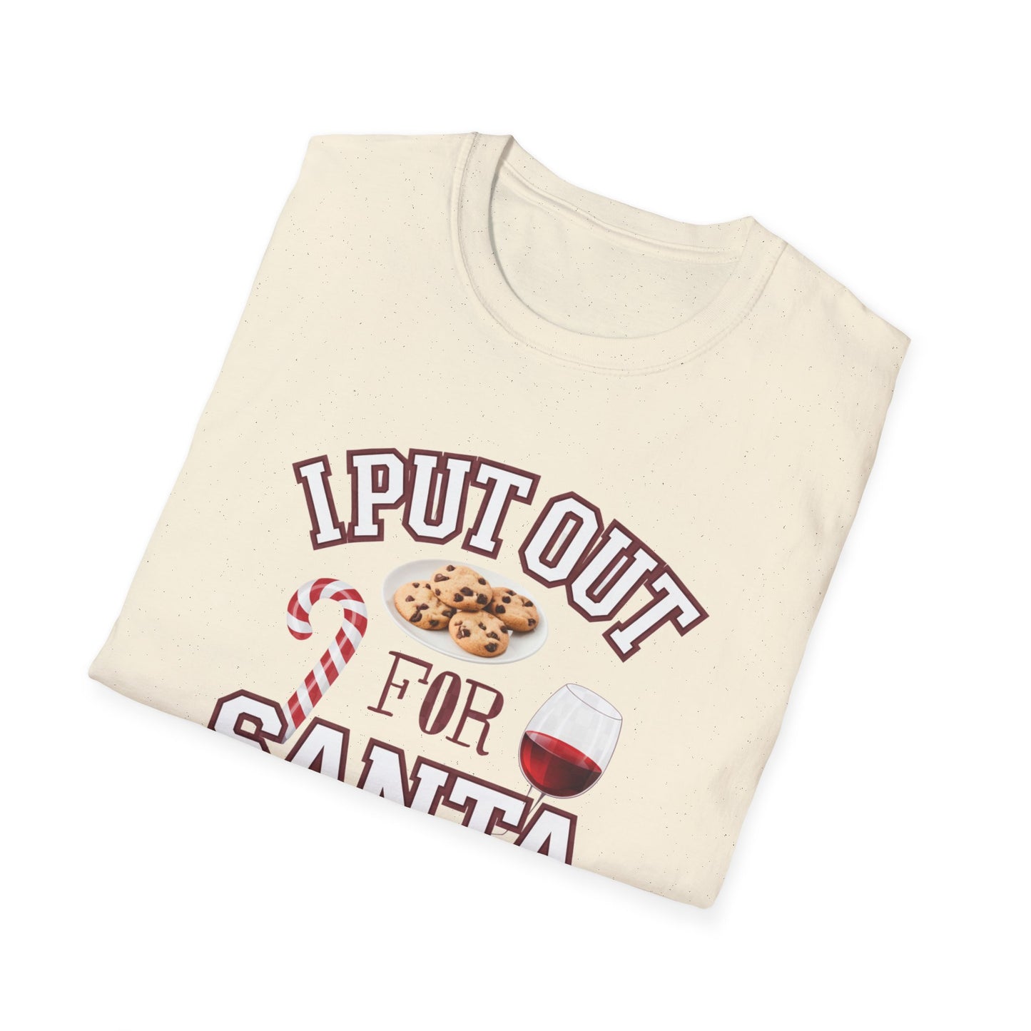 I Put Out for Santa Unisex T-Shirt | Funny Christmas Tee, Holiday Gift, Baking Shirt, Santa Apparel, Xmas Humor Shirt