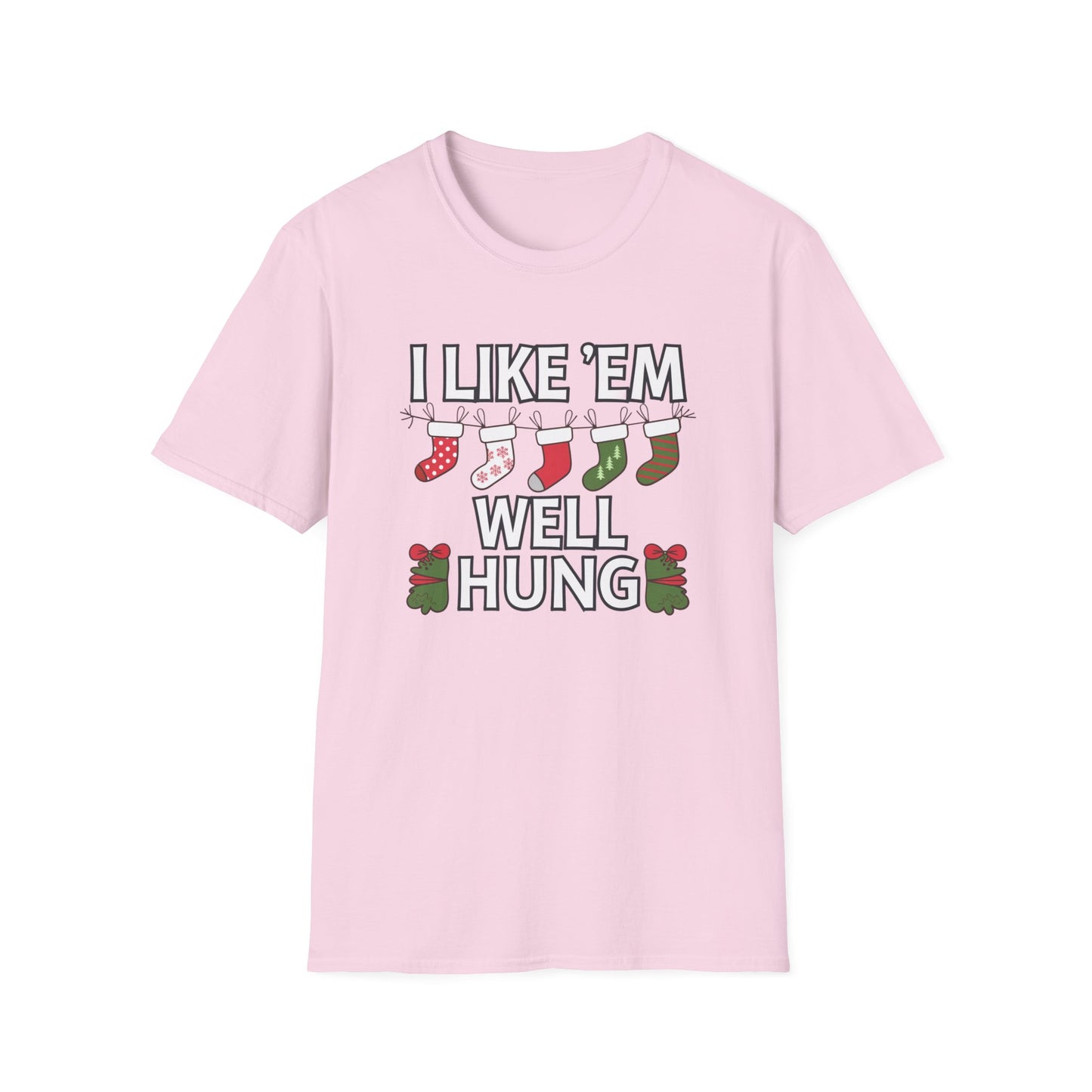 Funny Holiday T-Shirt, I Like 'Em Well Hung Shirt, Christmas Gift, Unisex Tee, Casual Wear, Humor Tee