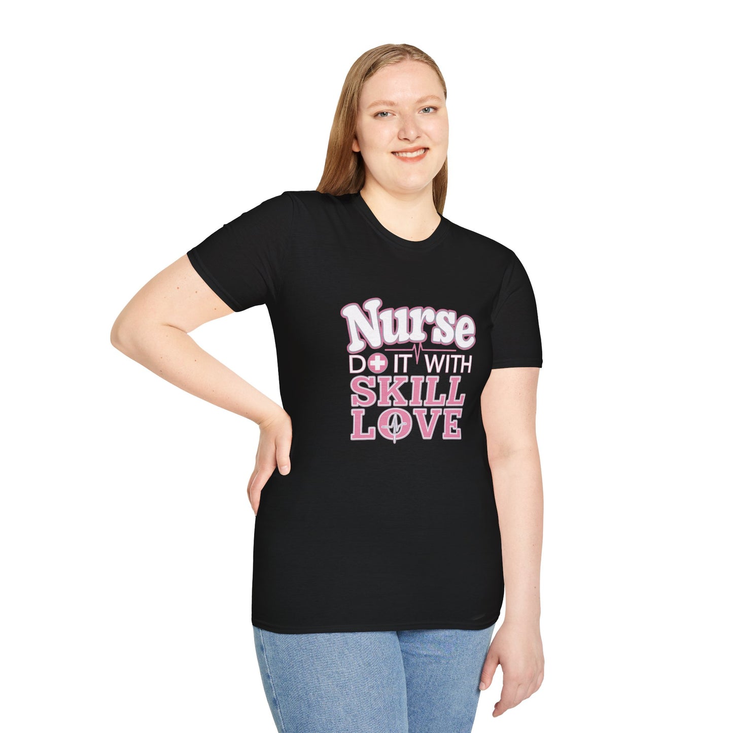 Nurse Skill Love T-Shirt | Unisex Softstyle Tee for Healthcare Heroes