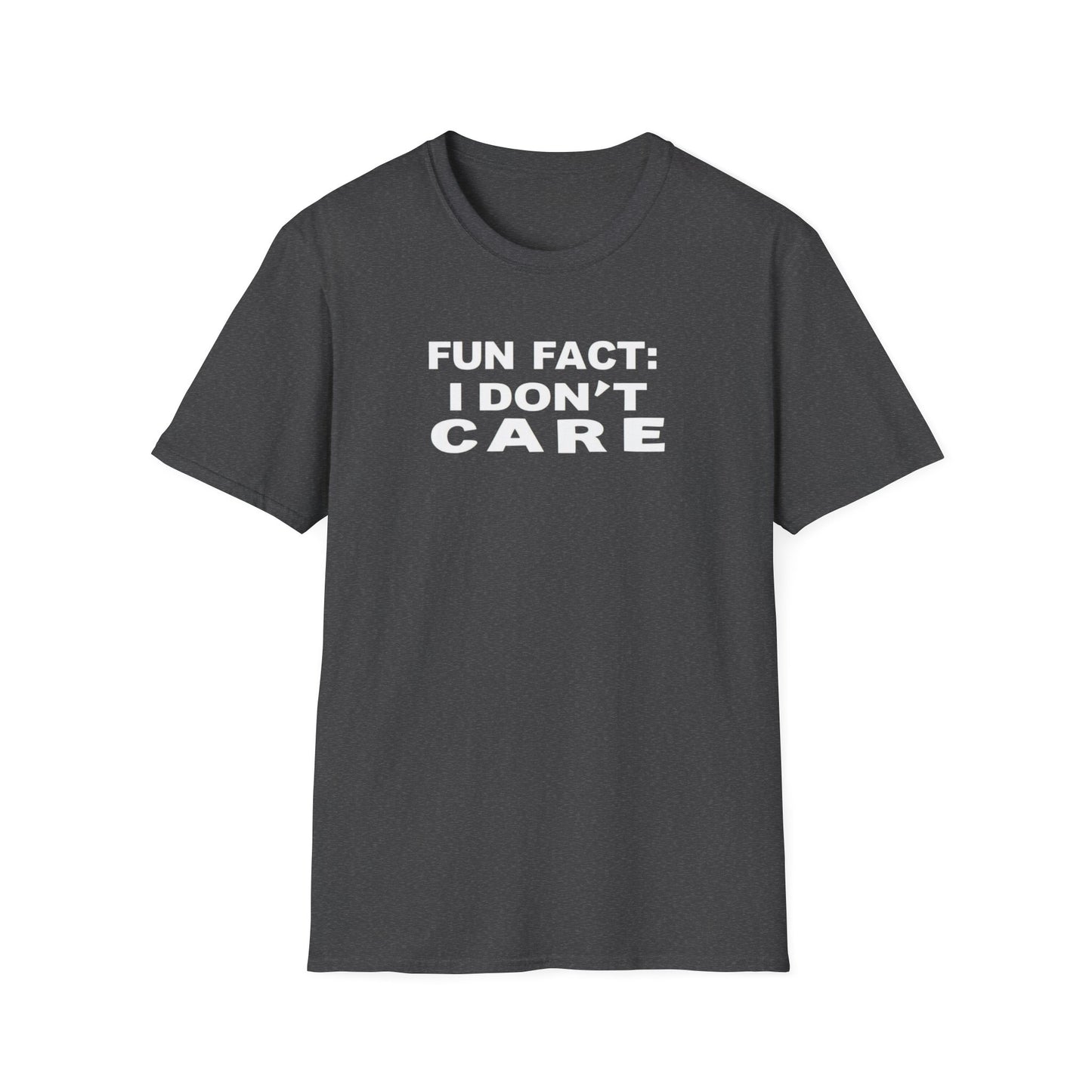 Casual Graphic Tee: Fun Fact I Don't Care, Comfy Shirt for Everyday Wear, Perfect Gift for Friends, Relaxed Style for Any Occasion