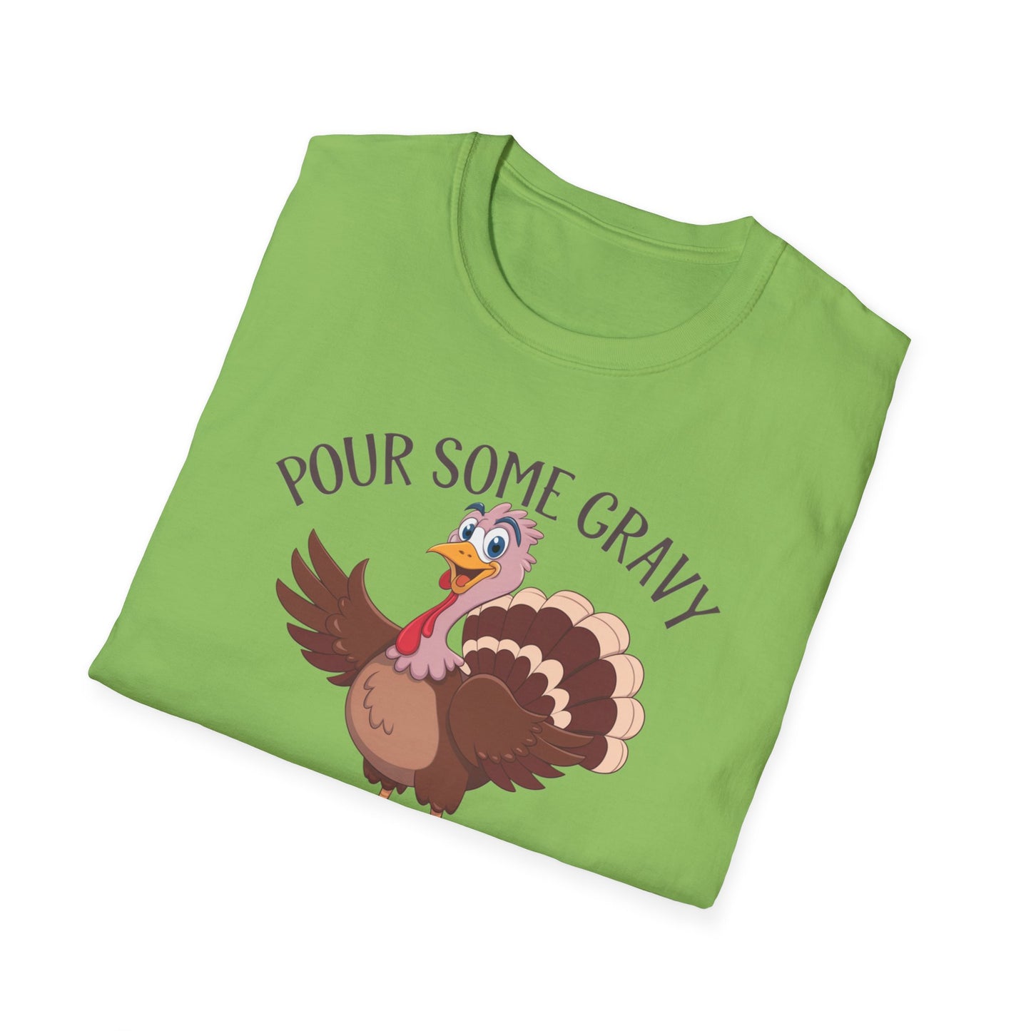 Funny Thanksgiving Turkey T-Shirt - "Pour Some Gravy On Me"