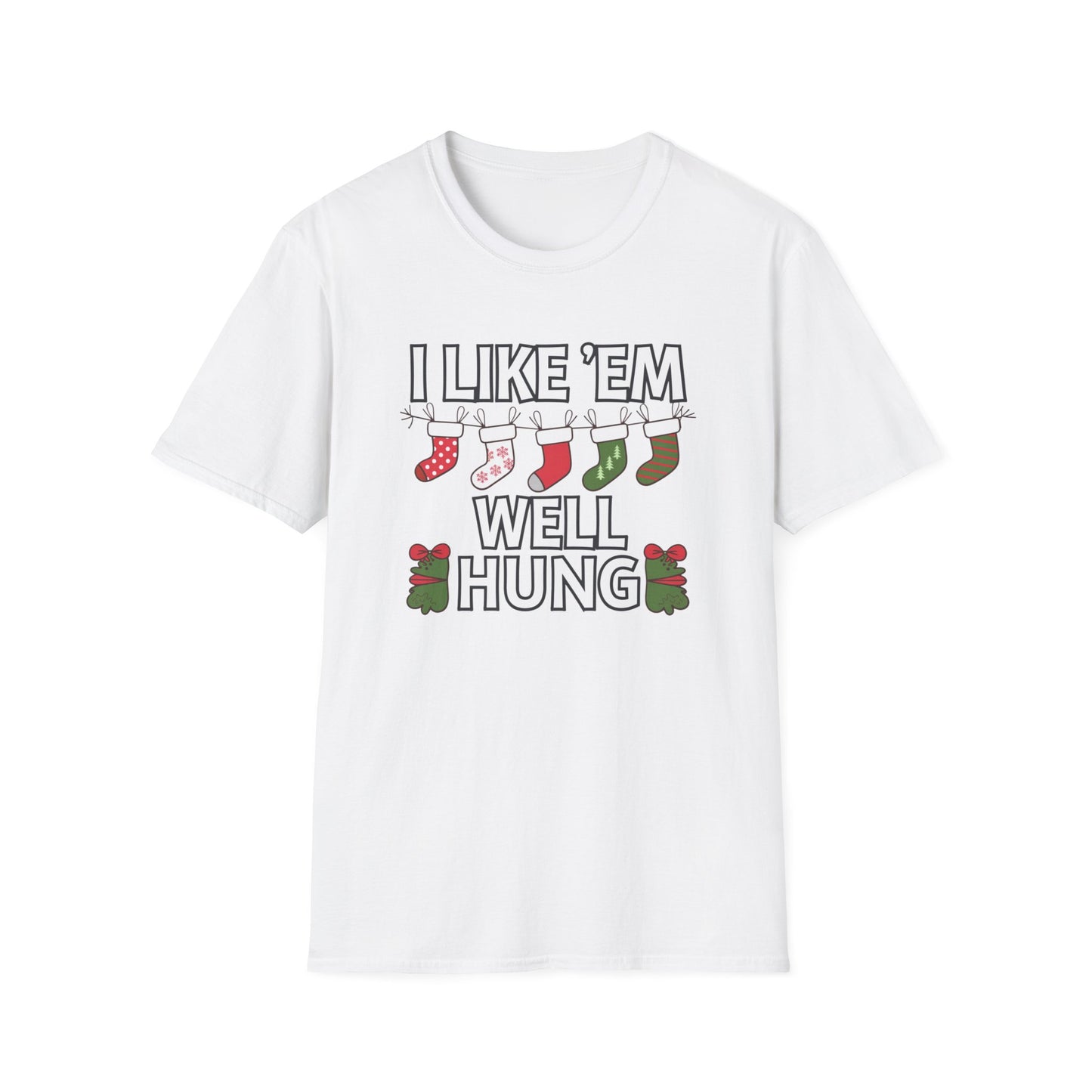Funny Holiday T-Shirt, I Like 'Em Well Hung Shirt, Christmas Gift, Unisex Tee, Casual Wear, Humor Tee