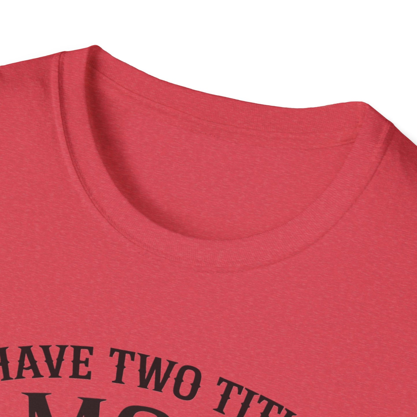 Unisex Softstyle T-Shirt with Mom and Grandma Titles Quote, Perfect Gift for Mothers Day, Grandparents Day, Family Gatherings, Daily [...]