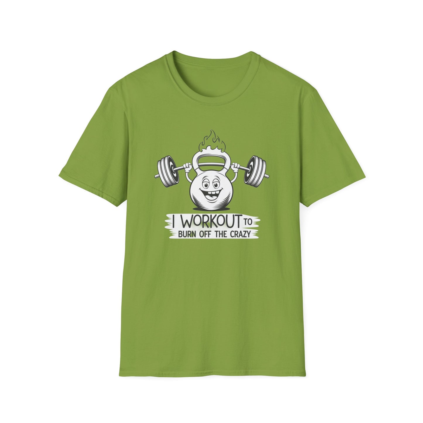 Funny Workout T-Shirt - I Workout to Burn Off the Crazy