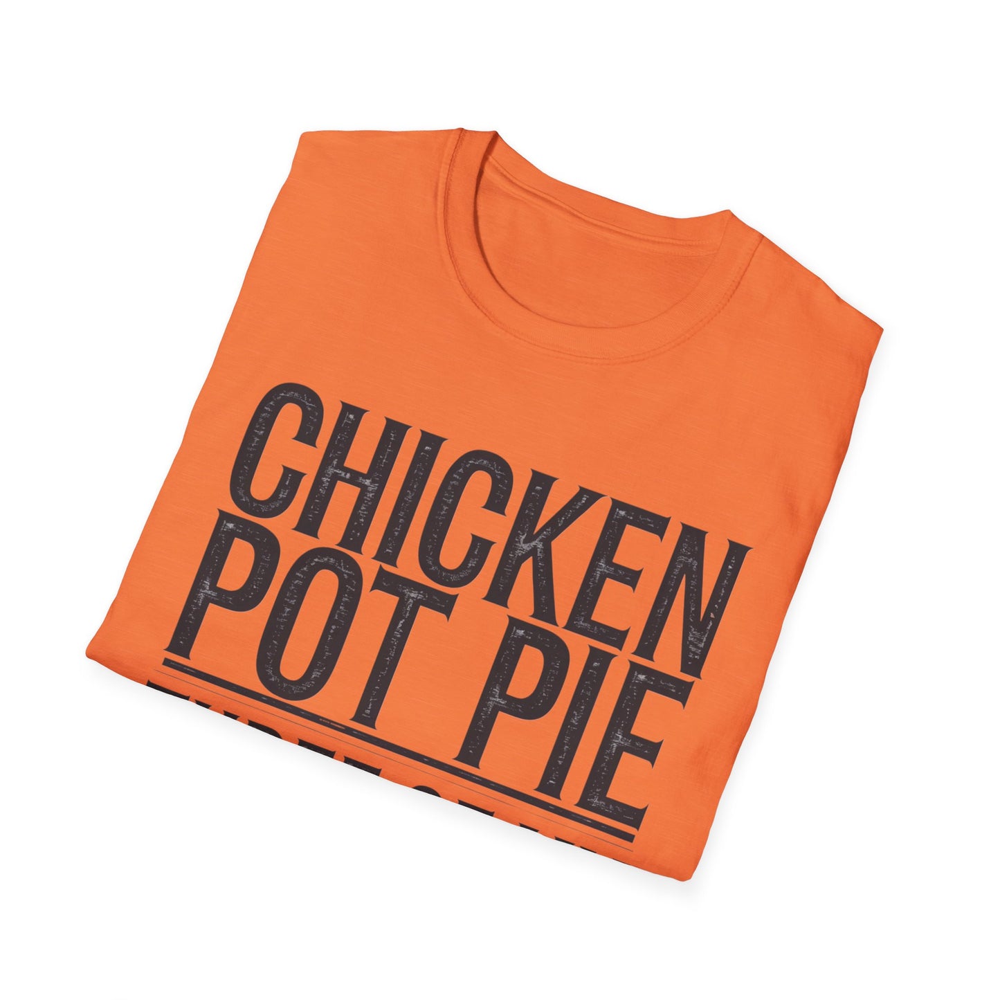 Funny Chicken Pot Pie Unisex Softstyle T-Shirt | Perfect for Food Lovers
