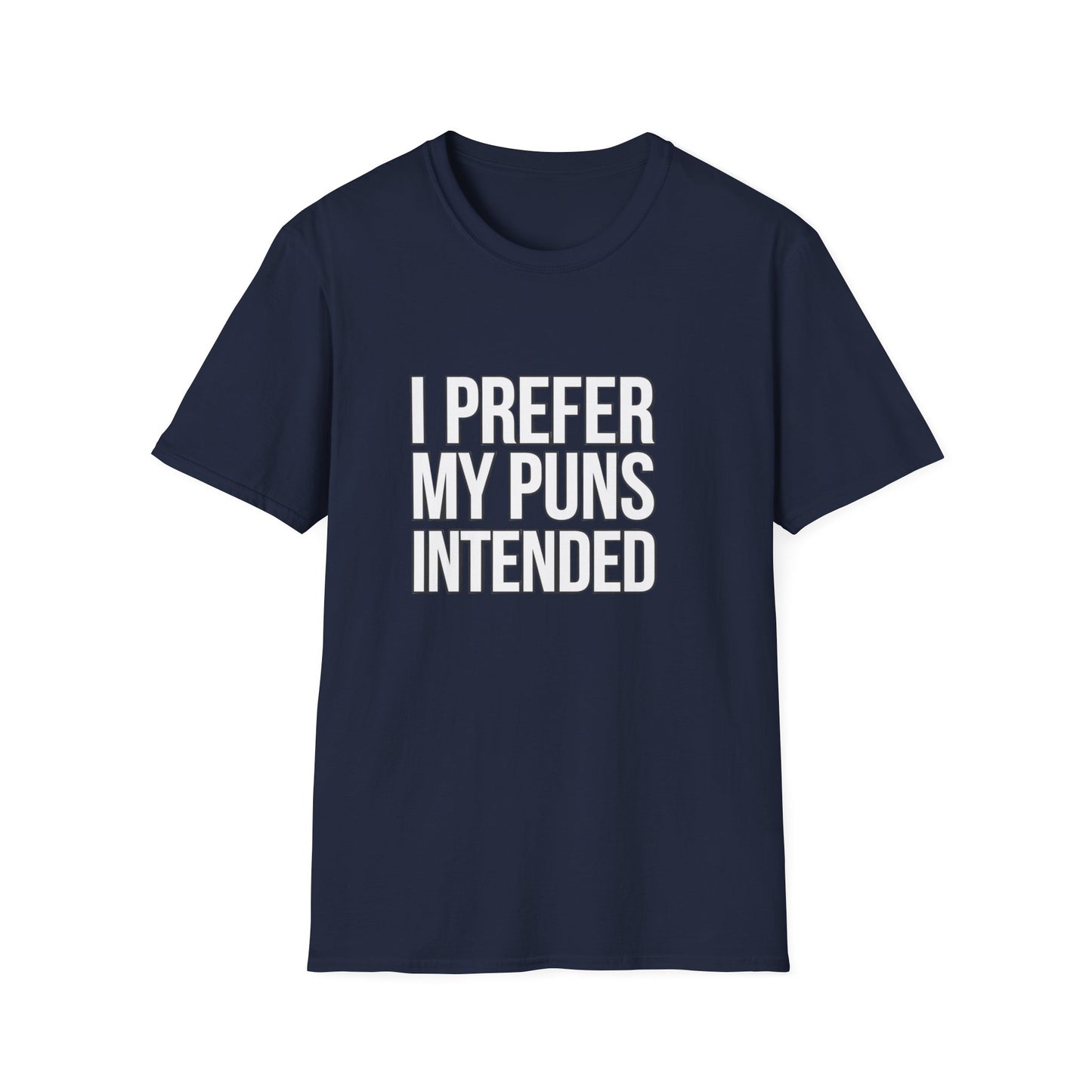 Funny Pun T-Shirt - "I Prefer My Puns Intended" Unisex Softstyle Tee