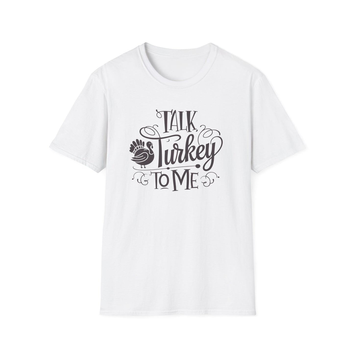 Funny Thanksgiving T-Shirt - Talk Turkey to Me, Holiday Apparel, Thanksgiving Shirt, Gift for Turkey Lovers, Unisex Graphic Tee