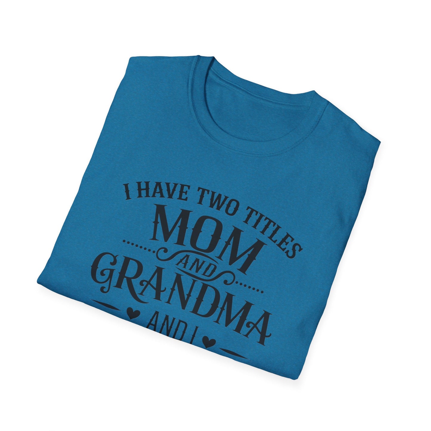 Unisex Softstyle T-Shirt with Mom and Grandma Titles Quote, Perfect Gift for Mothers Day, Grandparents Day, Family Gatherings, Daily [...]