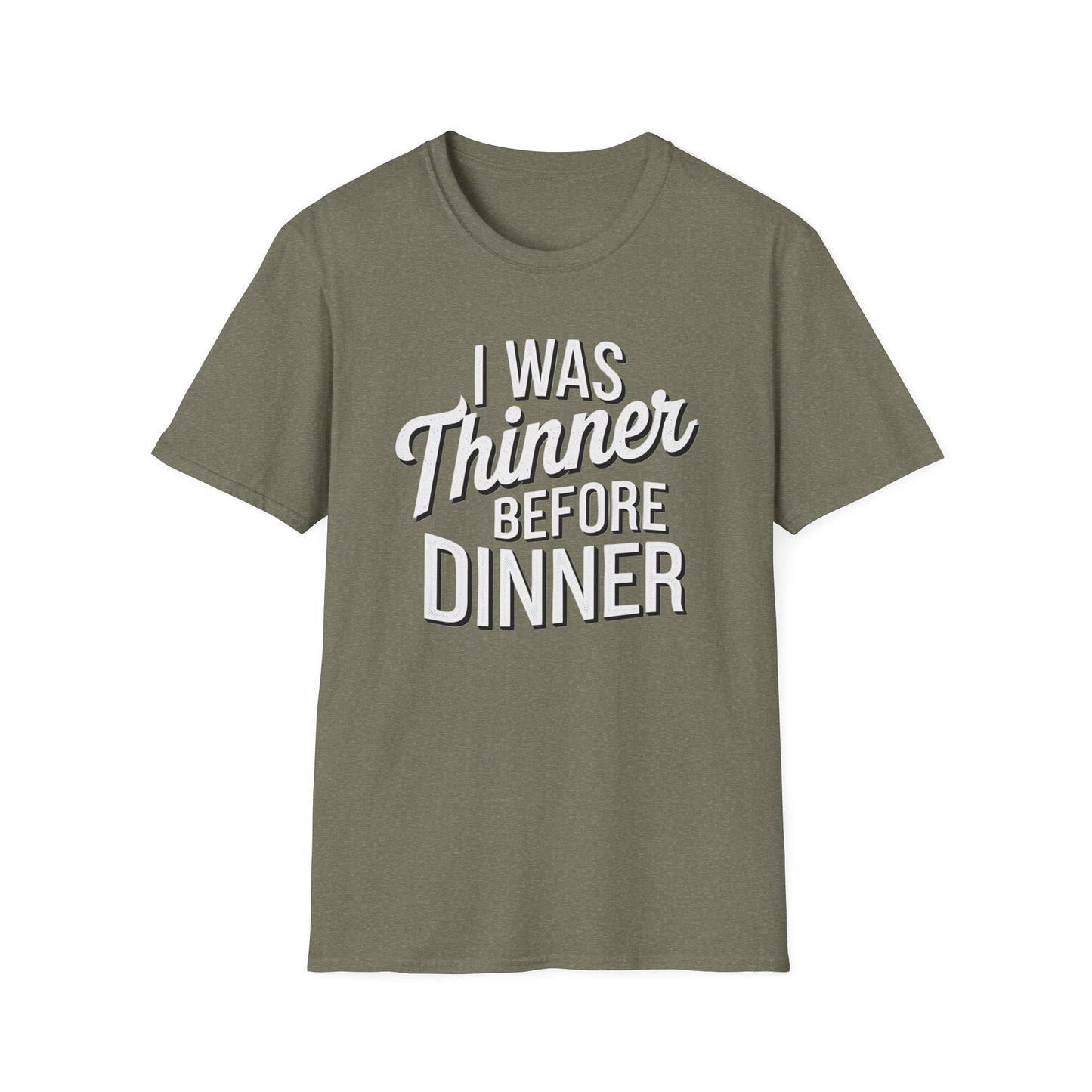 Funny Unisex Softstyle T-Shirt - "I Was Thinner Before Dinner"