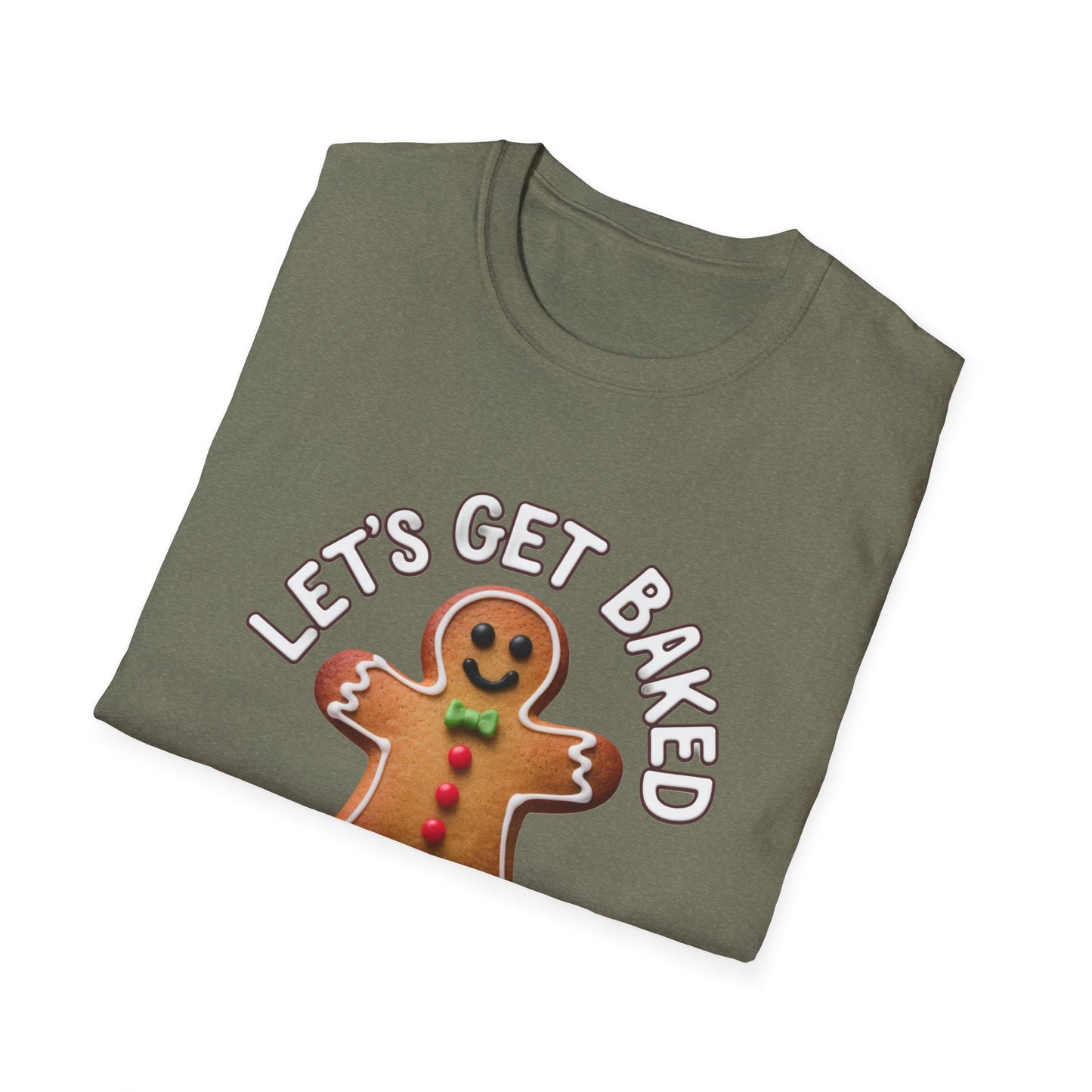 Funny Gingerbread T-Shirt, Unisex Softstyle Tee, Holiday Apparel, Christmas Gift, Baking Lover's Shirt, Let's Get Baked