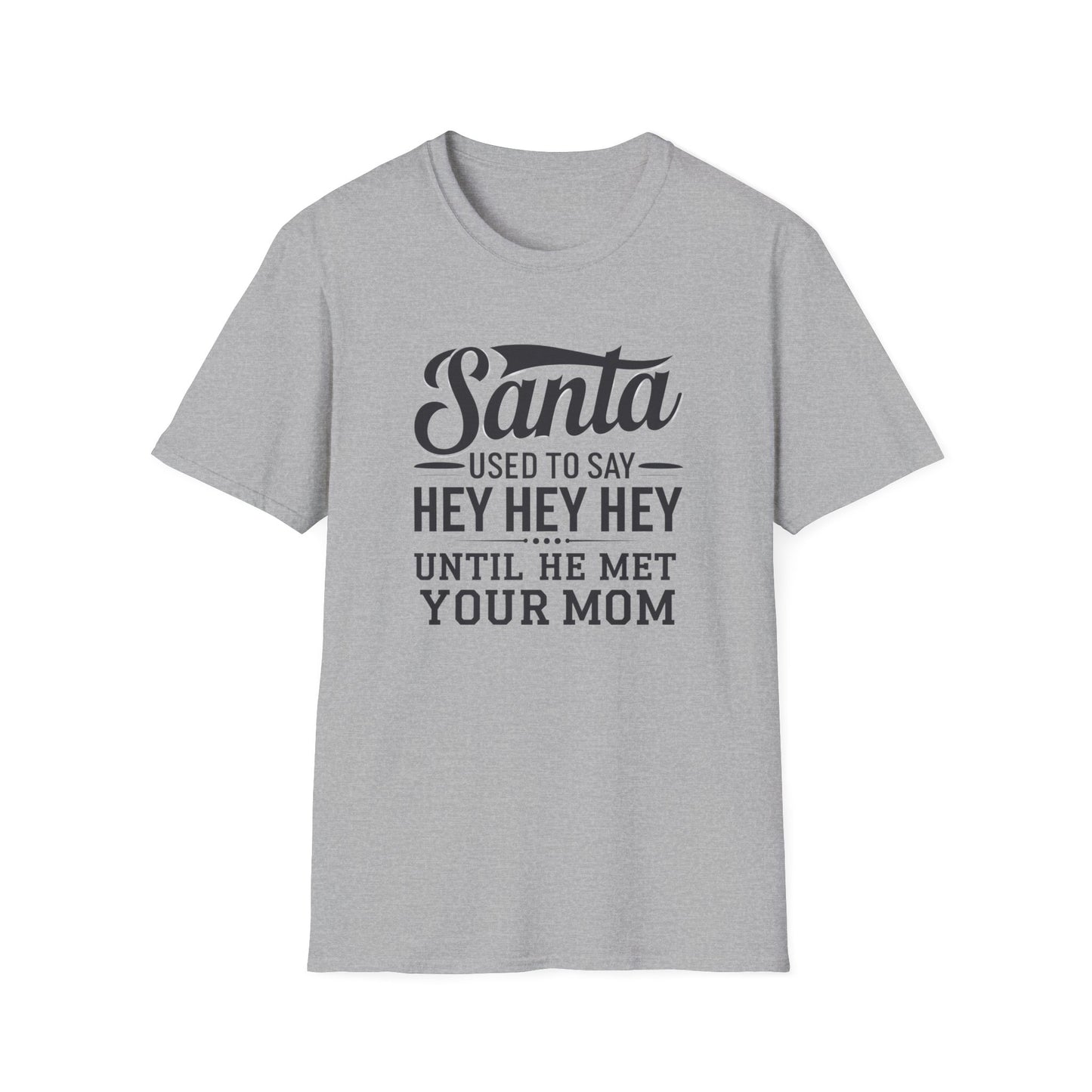 Funny Santa T-Shirt for Christmas, Holiday Shirt, Unisex Graphic Tee, Gift for Mom, Family Gathering Tee, Fun Holiday Apparel