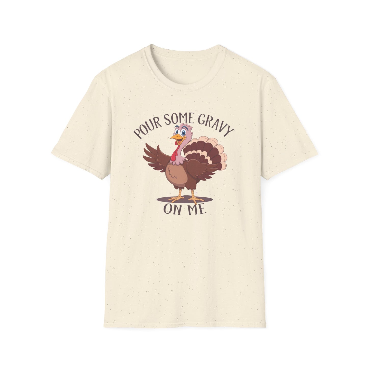 Funny Thanksgiving Turkey T-Shirt - "Pour Some Gravy On Me"