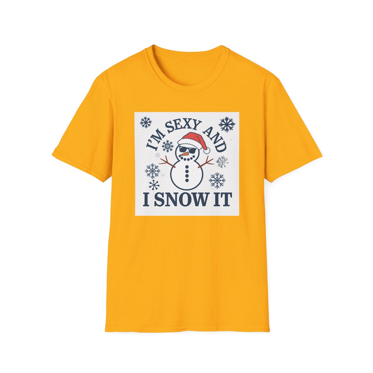 Funny Winter T-Shirt, I'm Sexy and I Snow It Tee, Holiday Gift, Xmas Apparel, Winter Humor Shirt, Unisex Snowman Tee
